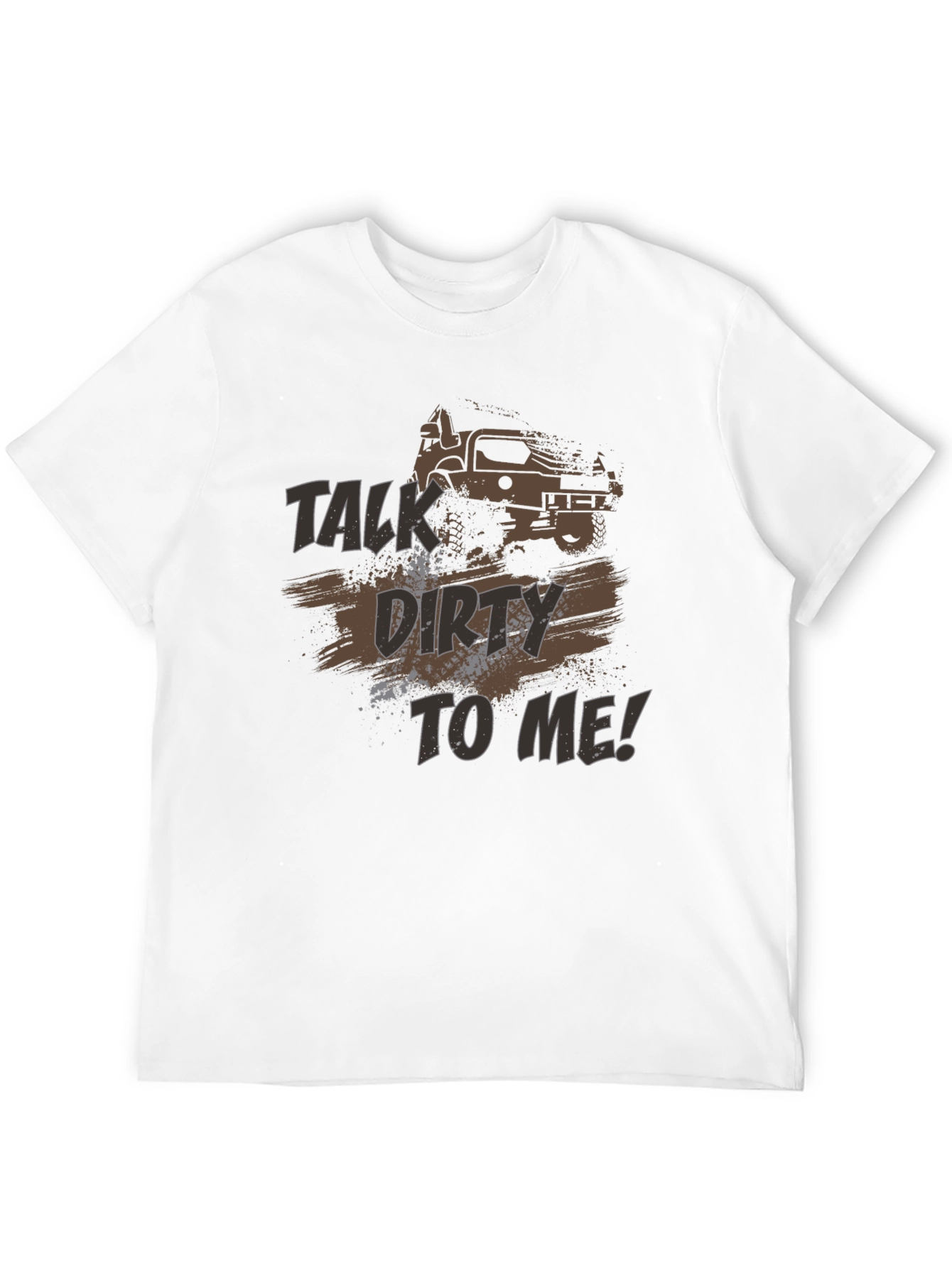 Talk Dirty To Me Off-Road T-Shirt
