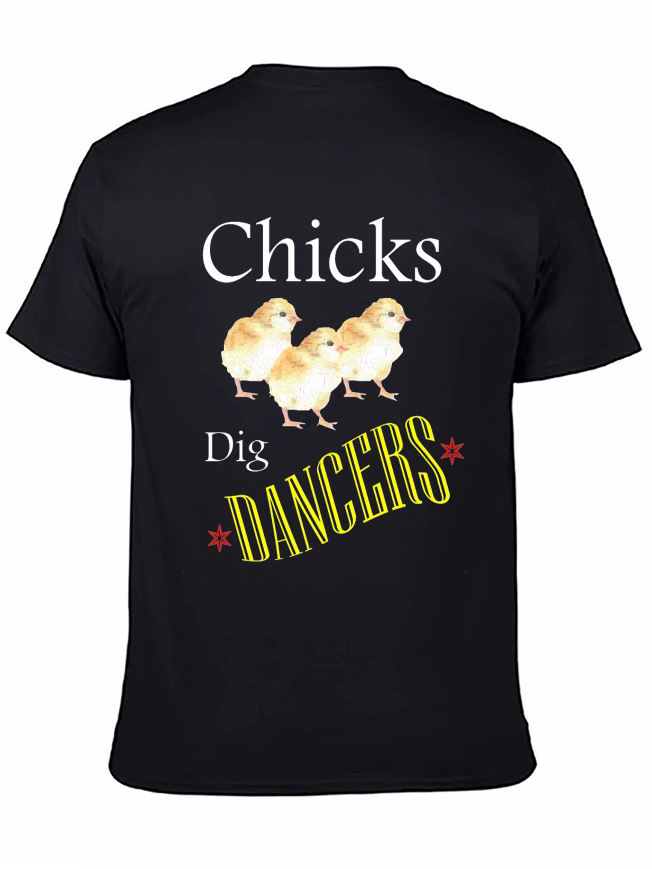 Chicks Dig Dancers Graphic T-Shirt