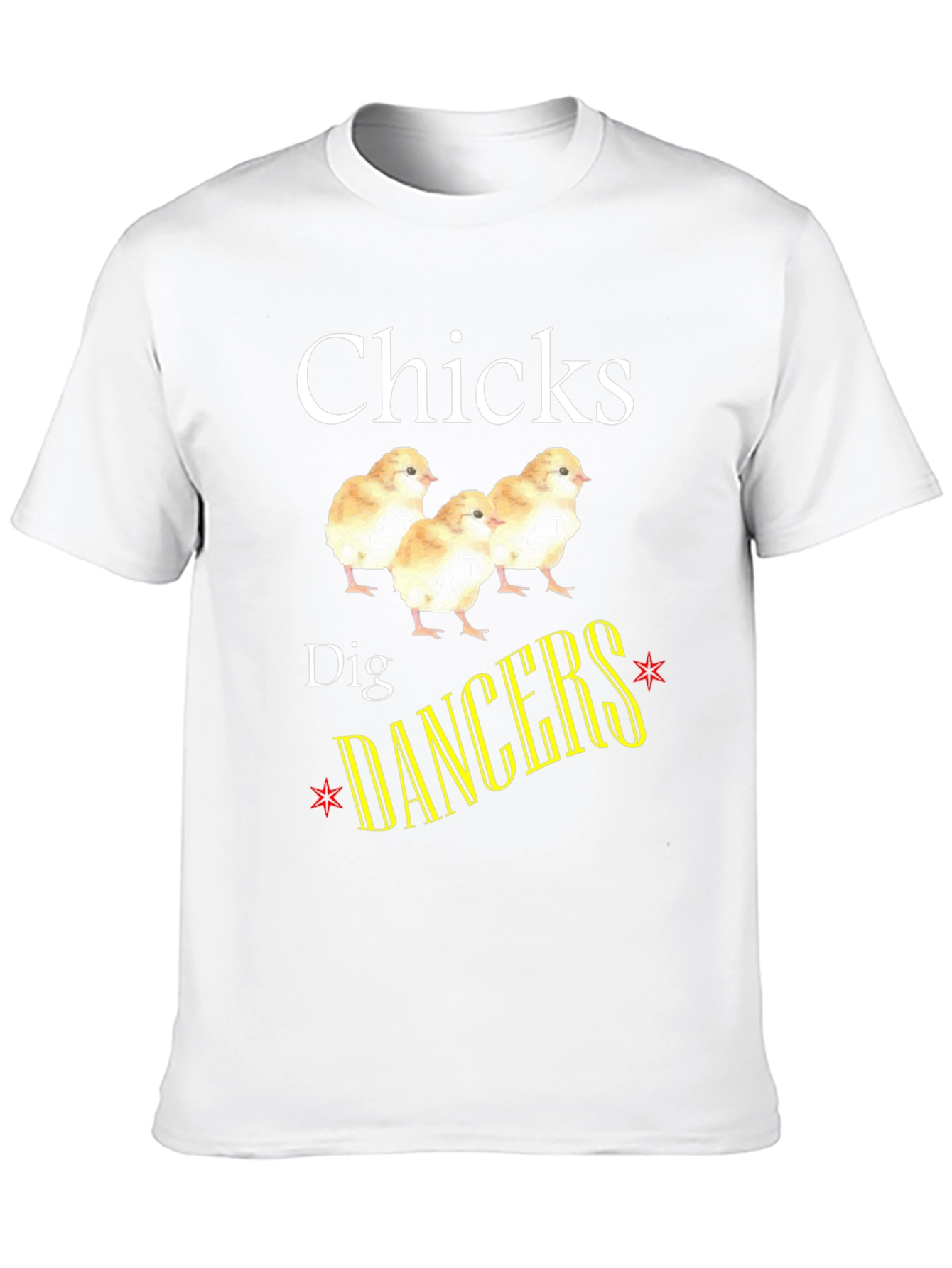 Chicks Dig Dancers Graphic T-Shirt