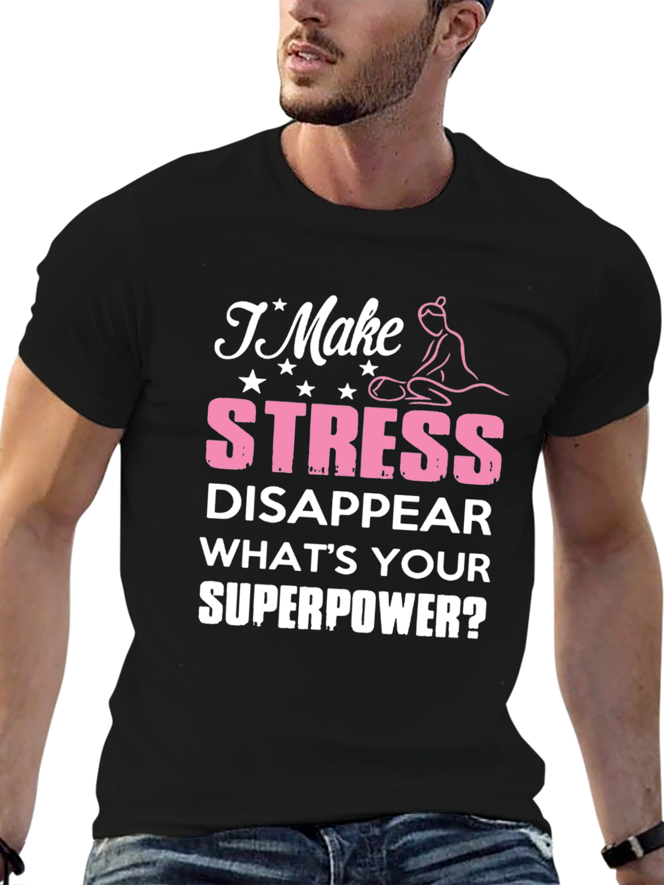 Stress Disappear T-Shirt - Superpower Massage Therapist Tee