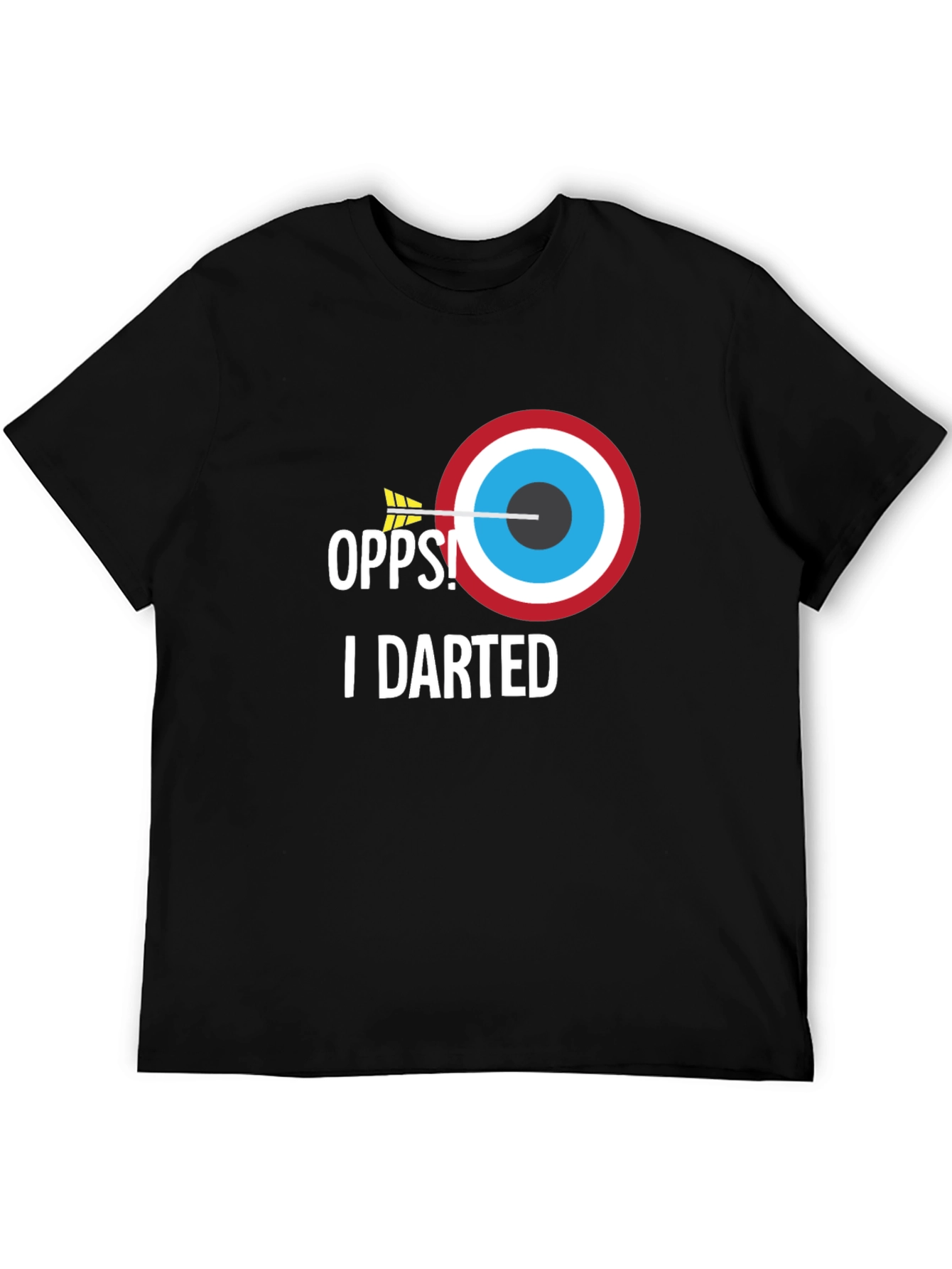 Oops! I Darted T-Shirt - Novelty Graphic Tee