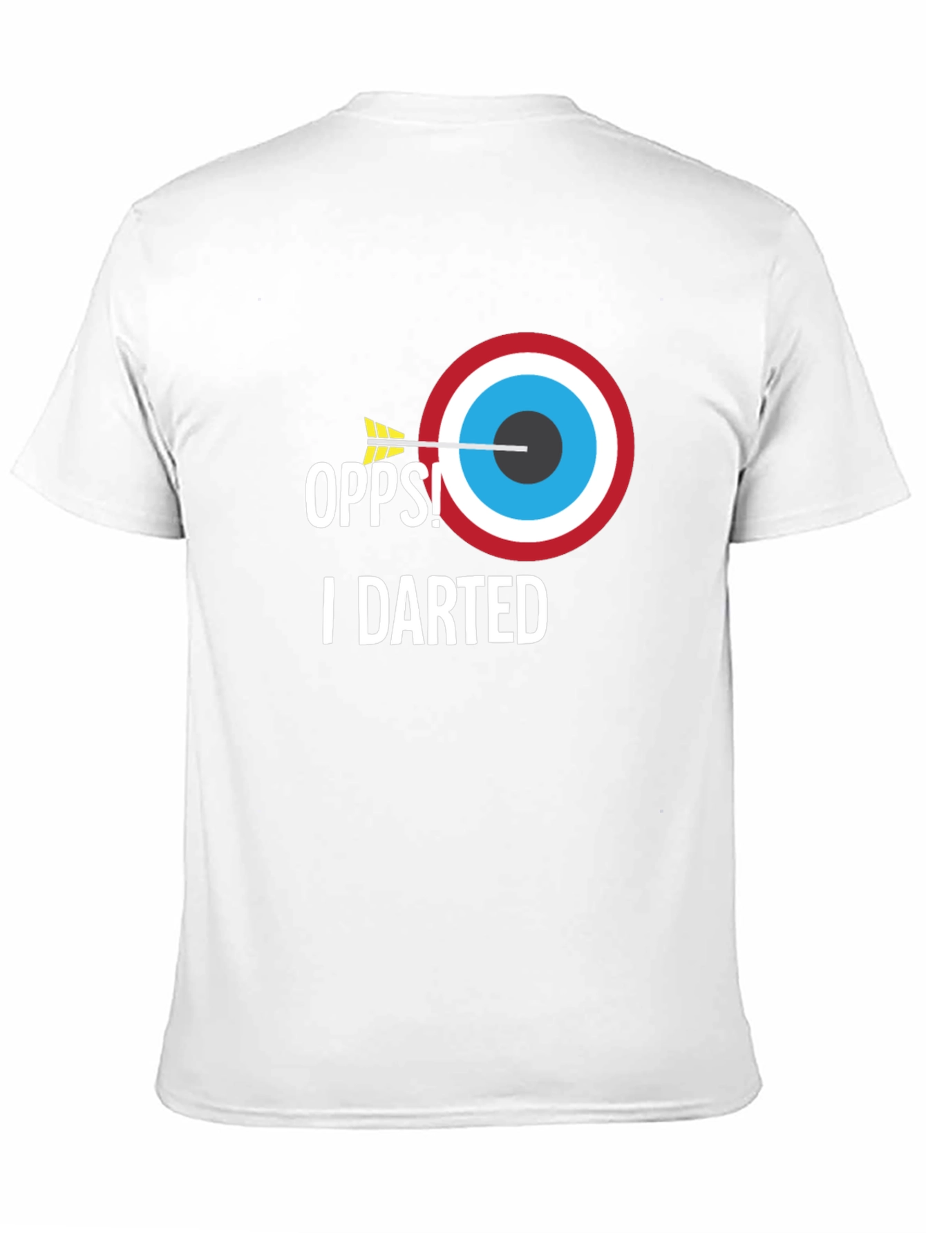 Oops! I Darted T-Shirt - Novelty Graphic Tee