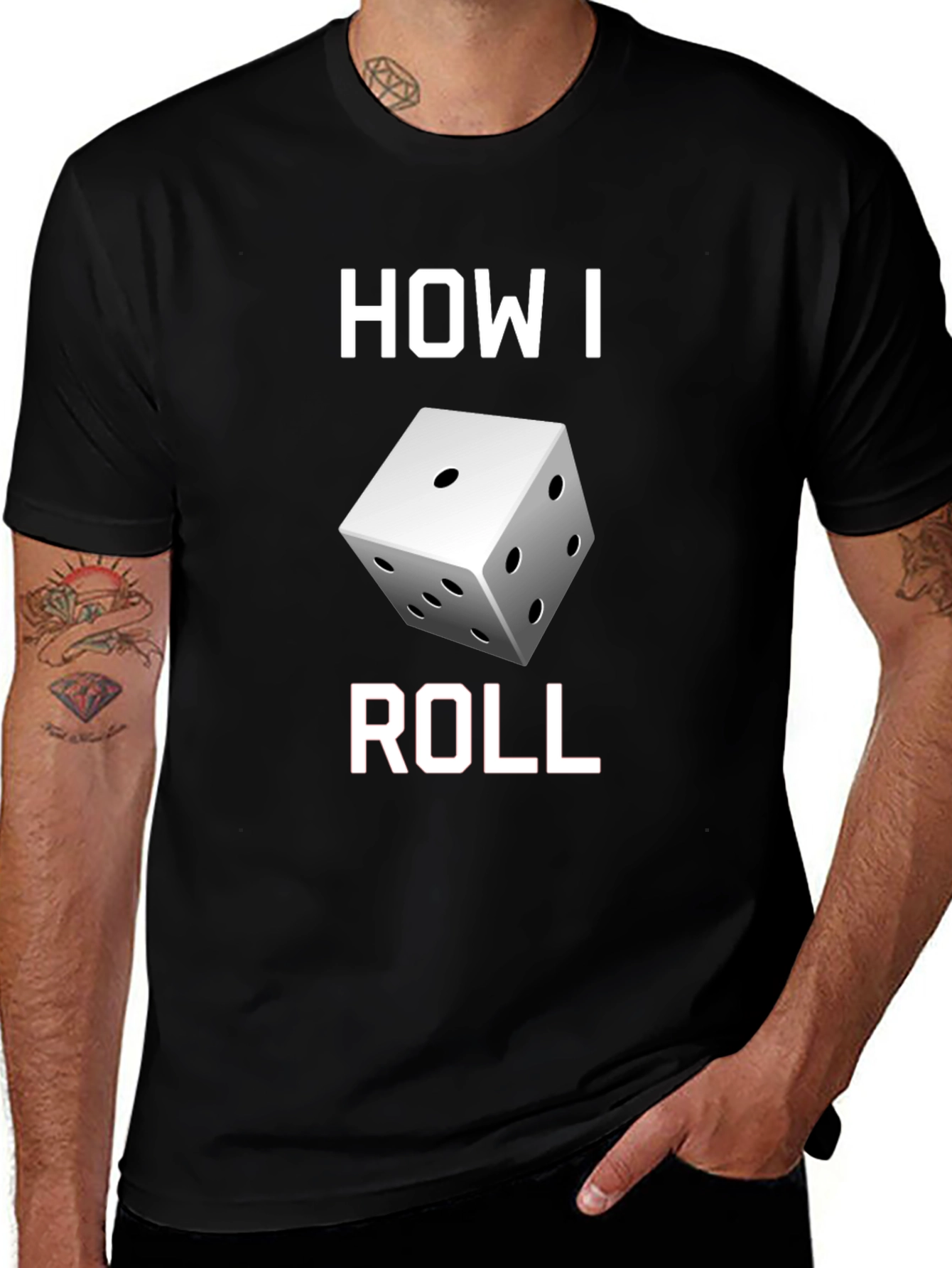 How I Roll Dice Graphic T-Shirt