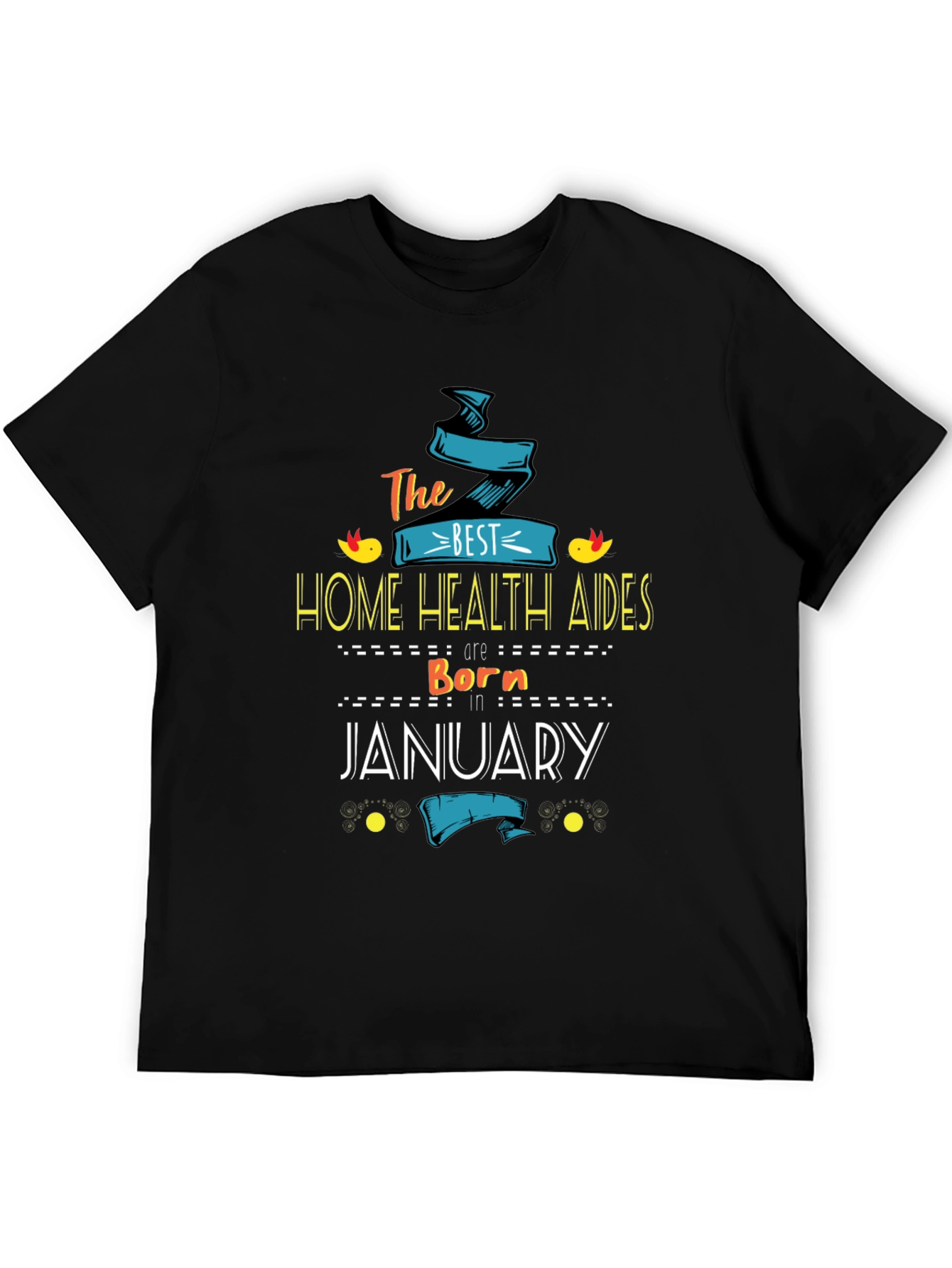 Best Home Health Aides Born In January T-Shirt