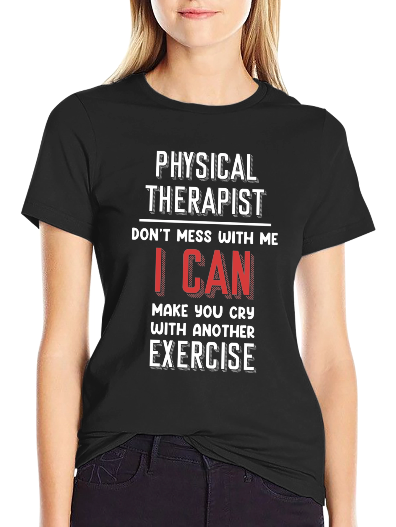 Physical Therapist T-Shirt - Funny Exercise Gift