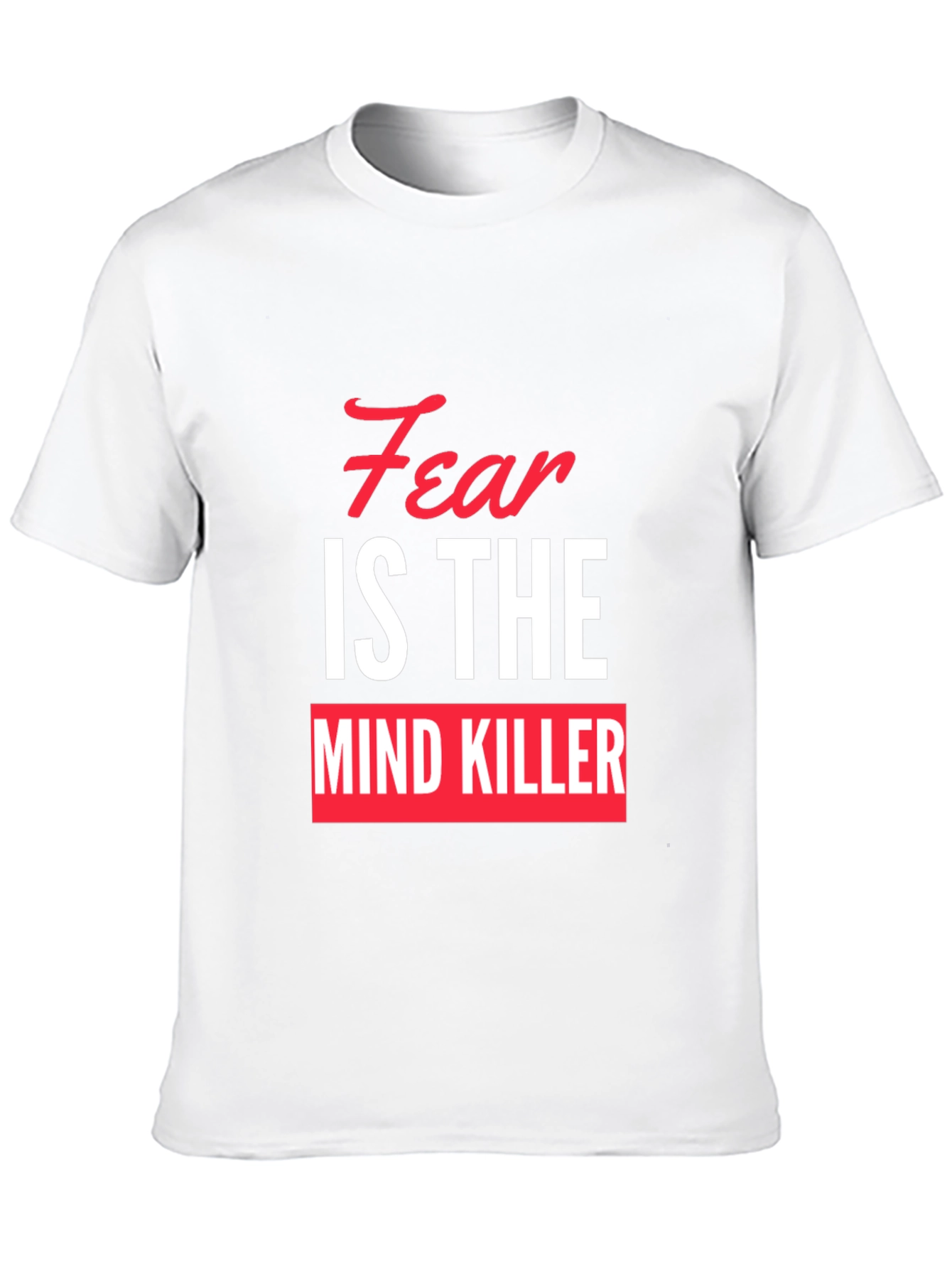 Fear is the Mind Killer Graphic Tee