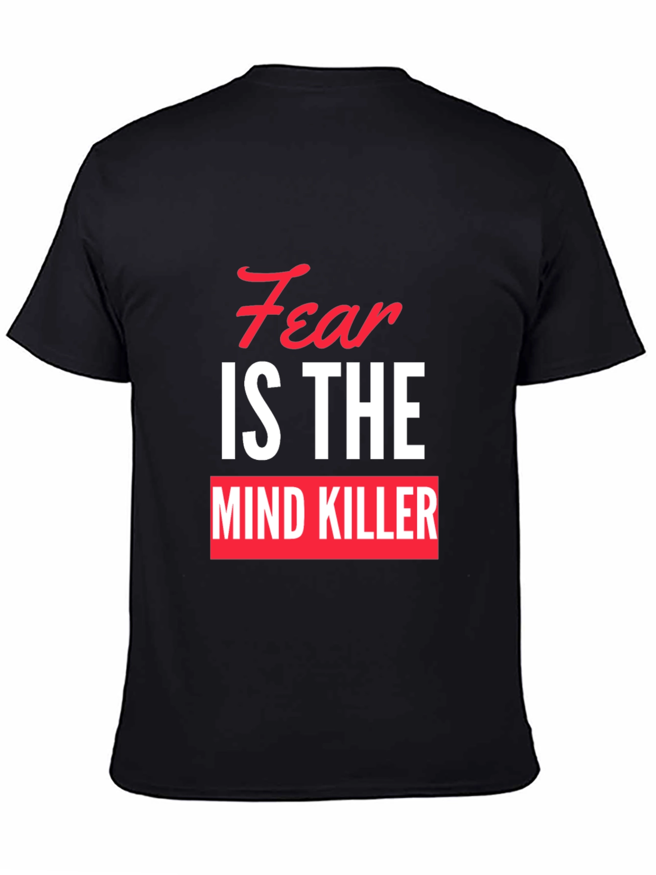 Fear is the Mind Killer Graphic Tee