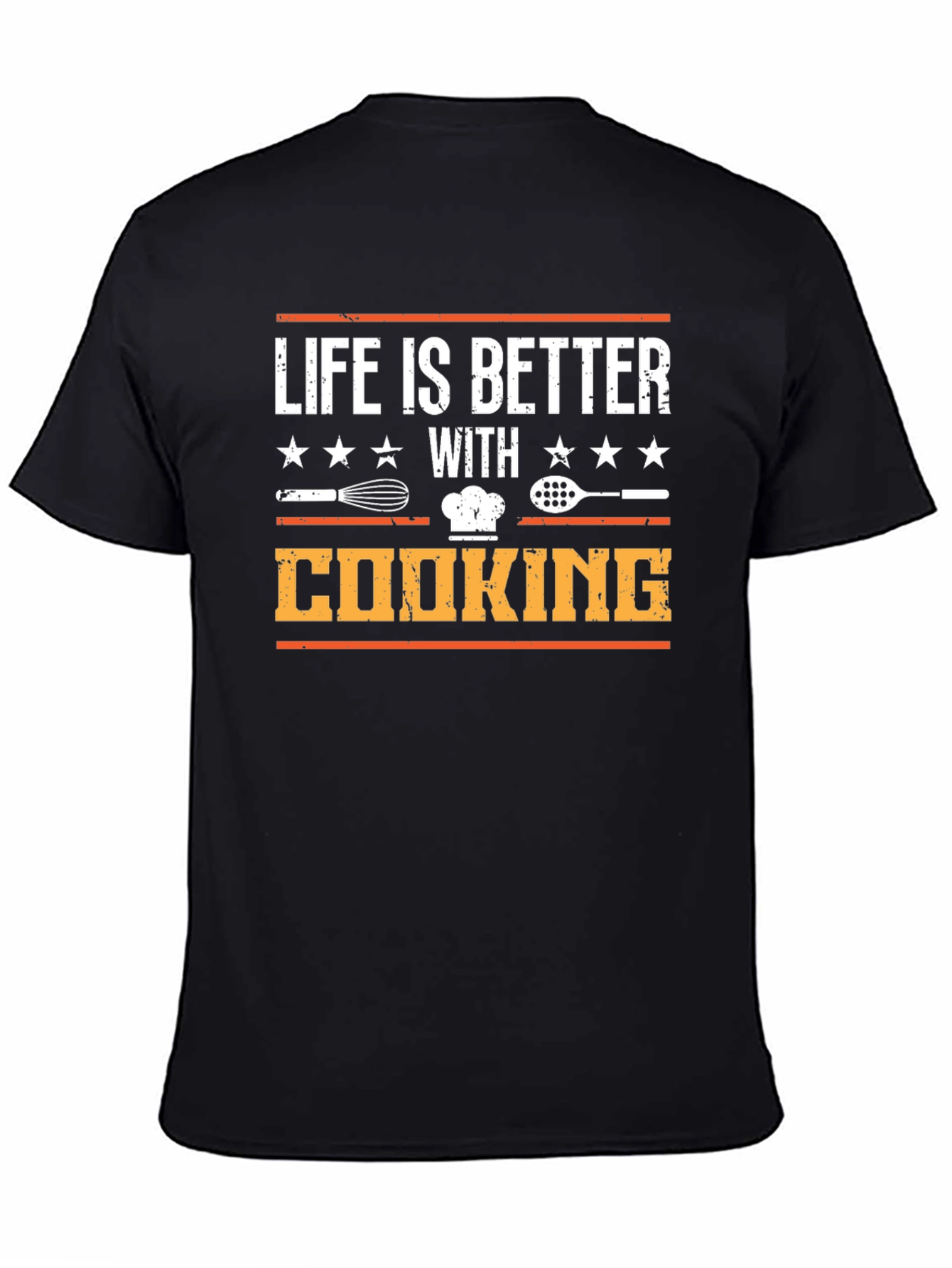 Life is Better with Cooking T-Shirt - Chef Gift