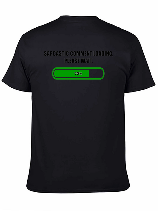 Sarcastic Comment Loading T-Shirt - Funny Graphic Tee