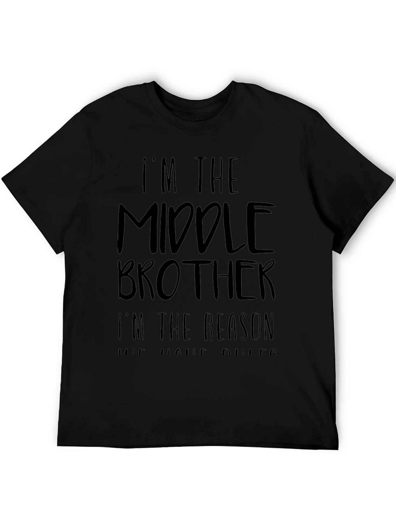 Im the Middle Brother Mens Black T-Shirt