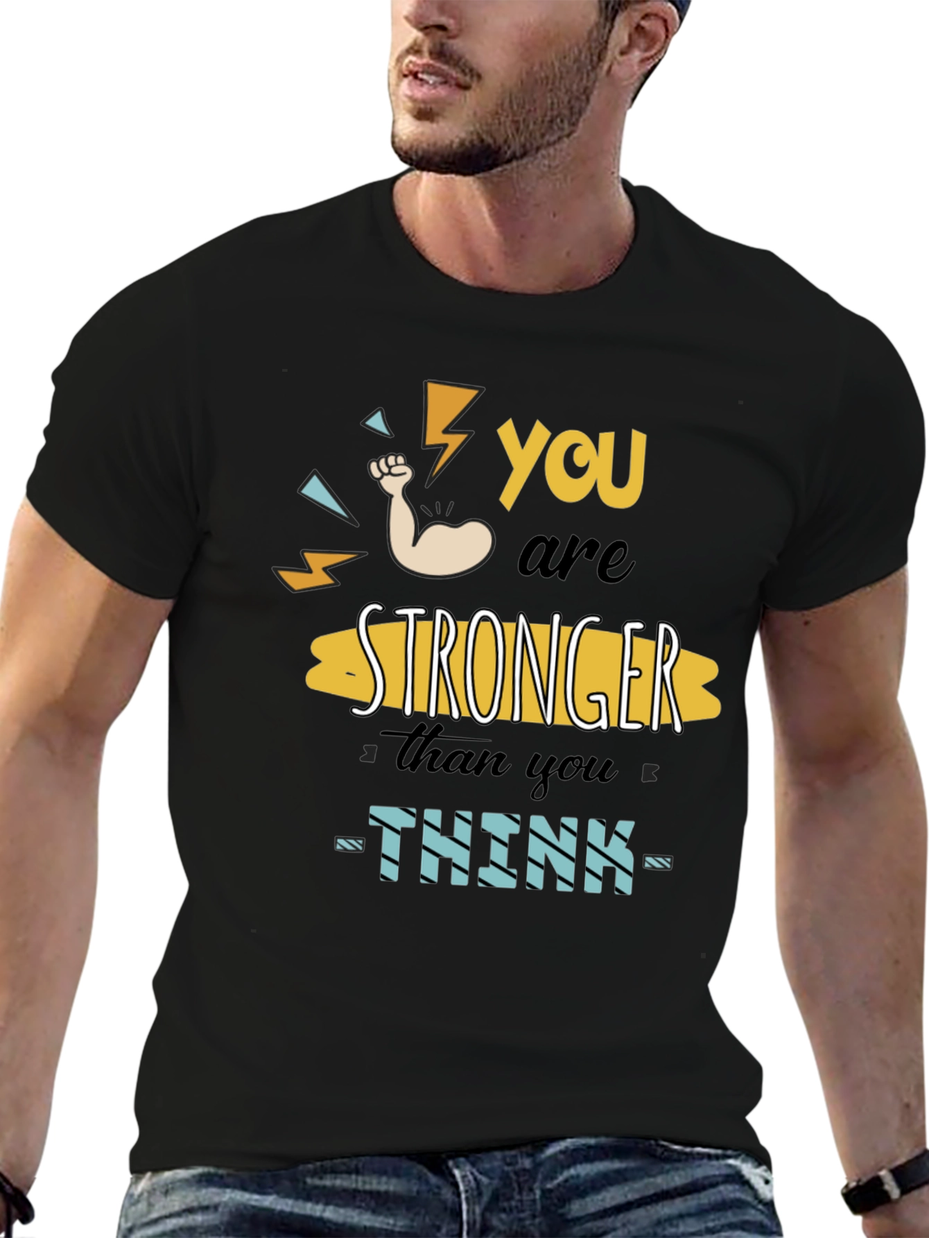 You Are Stronger Than You Think Graphic T-Shirt