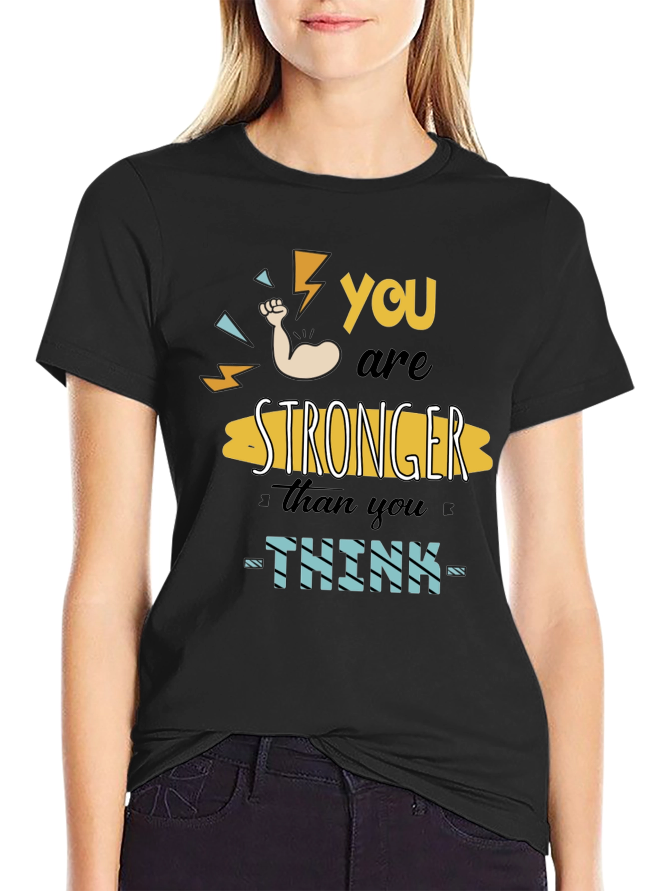 You Are Stronger Than You Think Graphic T-Shirt