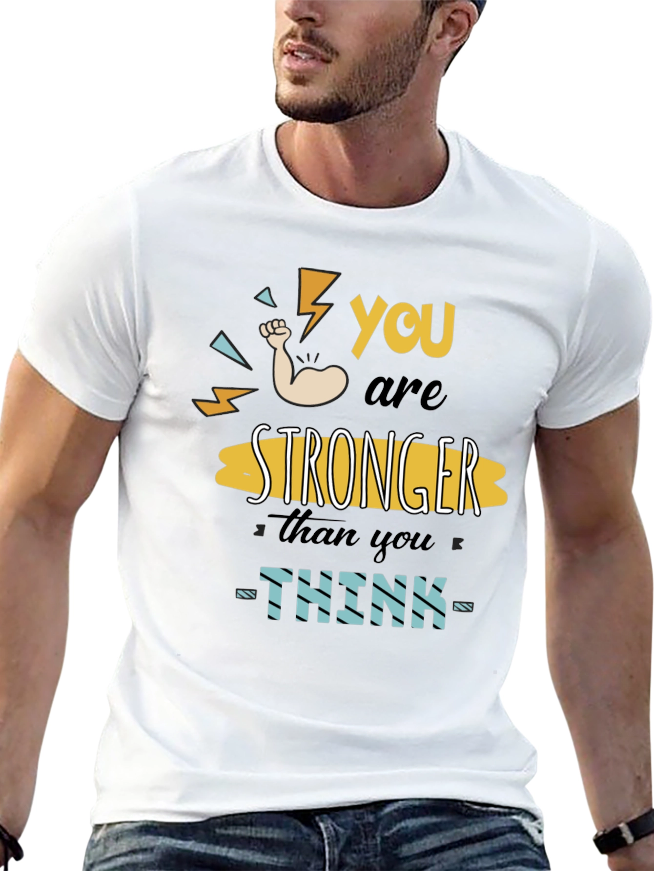 You Are Stronger Than You Think Graphic T-Shirt