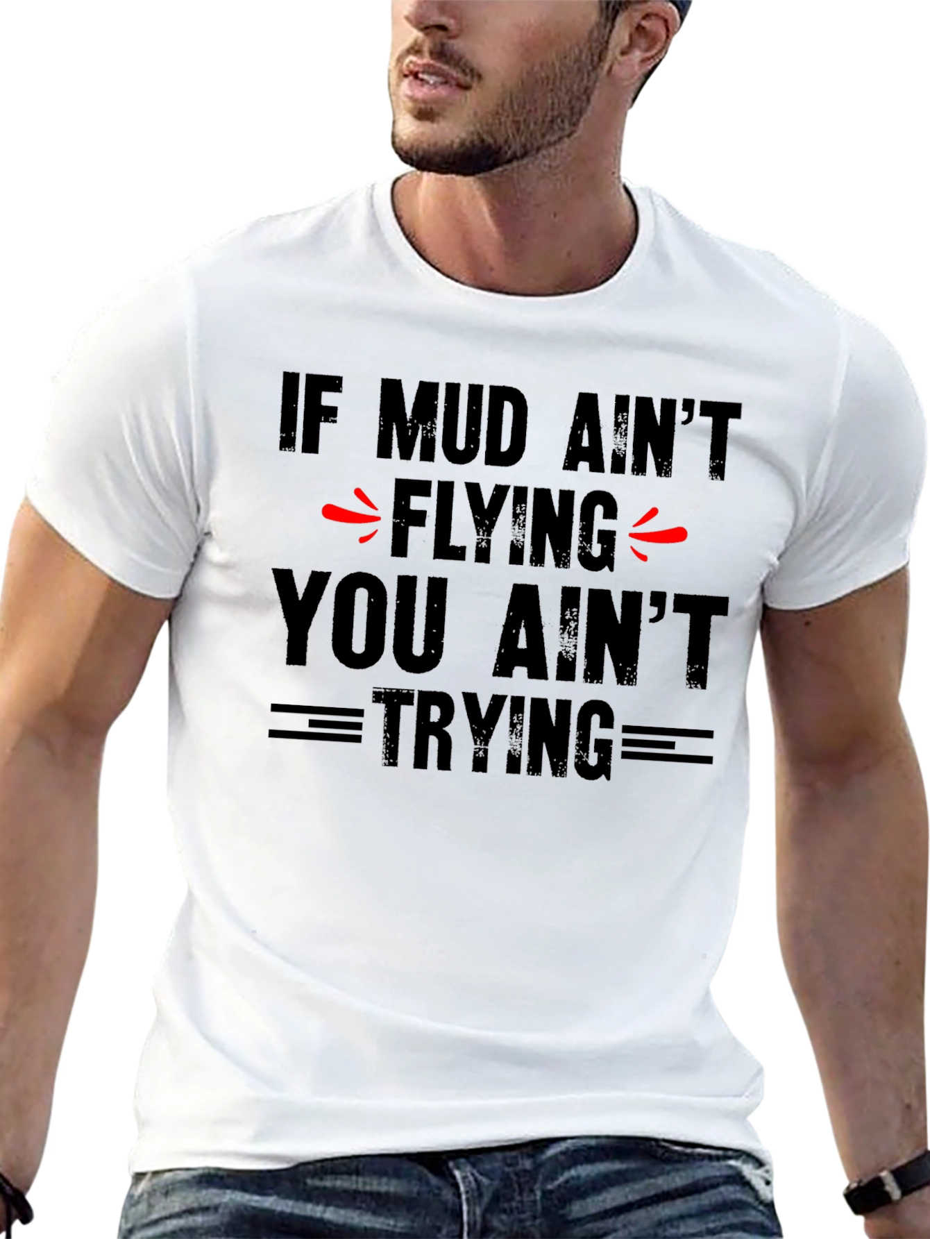 Mud Aint Flying T-Shirt - Off-Road Adventure Tee