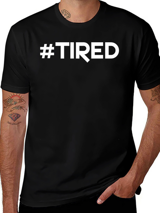 #TIRED Black Graphic Tee - Comfortable Casual Wear