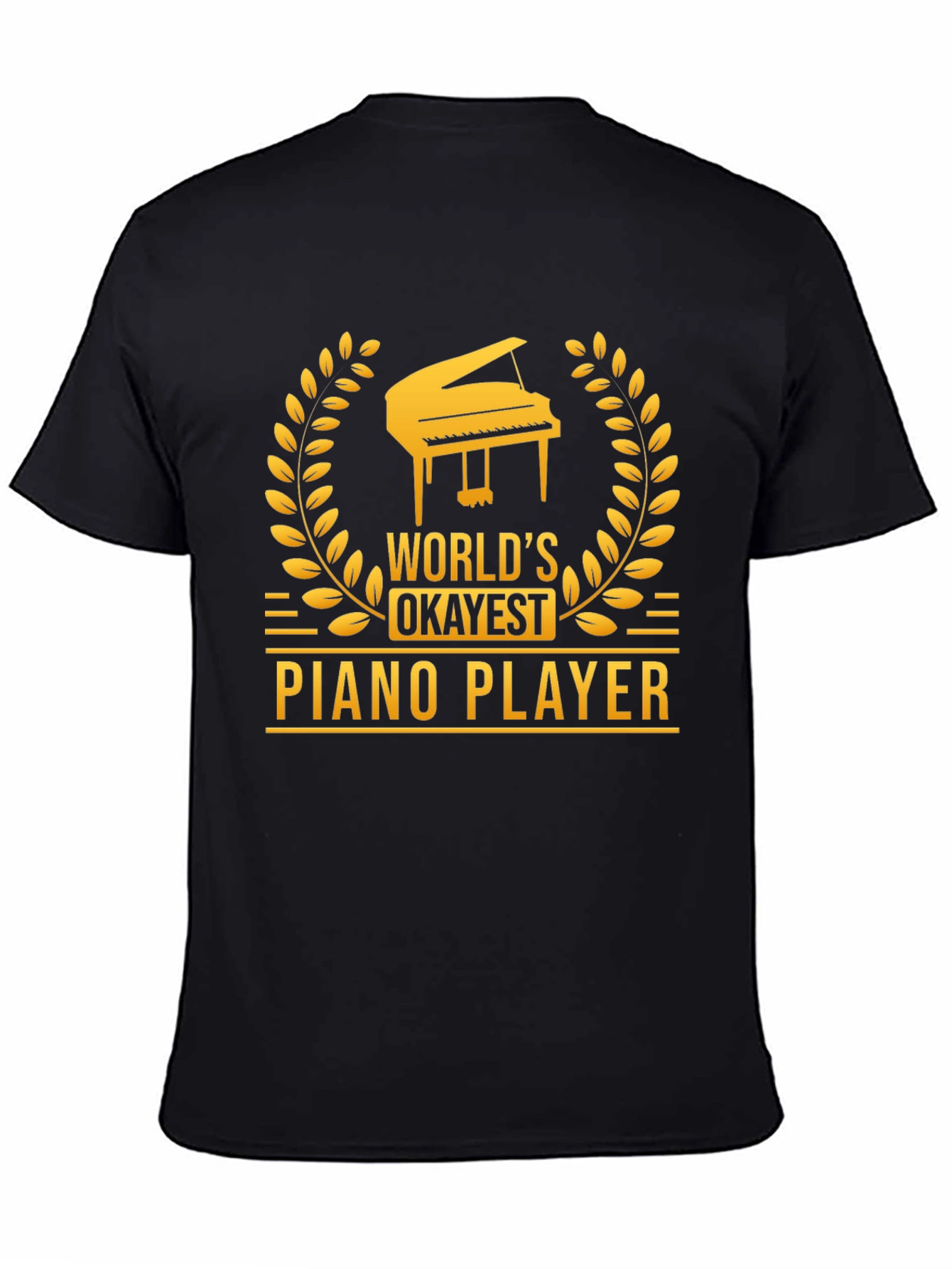 Worlds Okayest Piano Player Graphic Tee