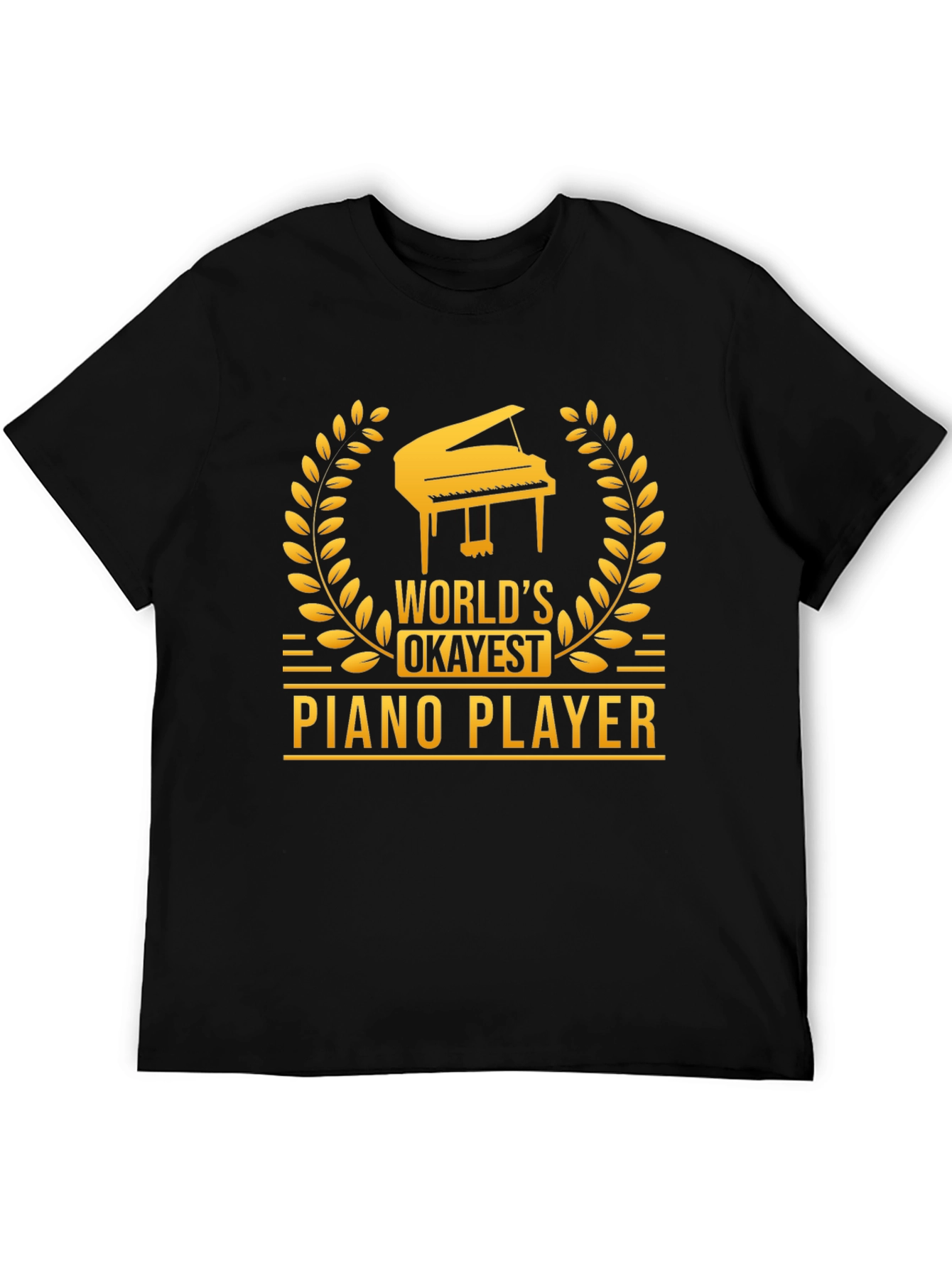 Worlds Okayest Piano Player Graphic Tee