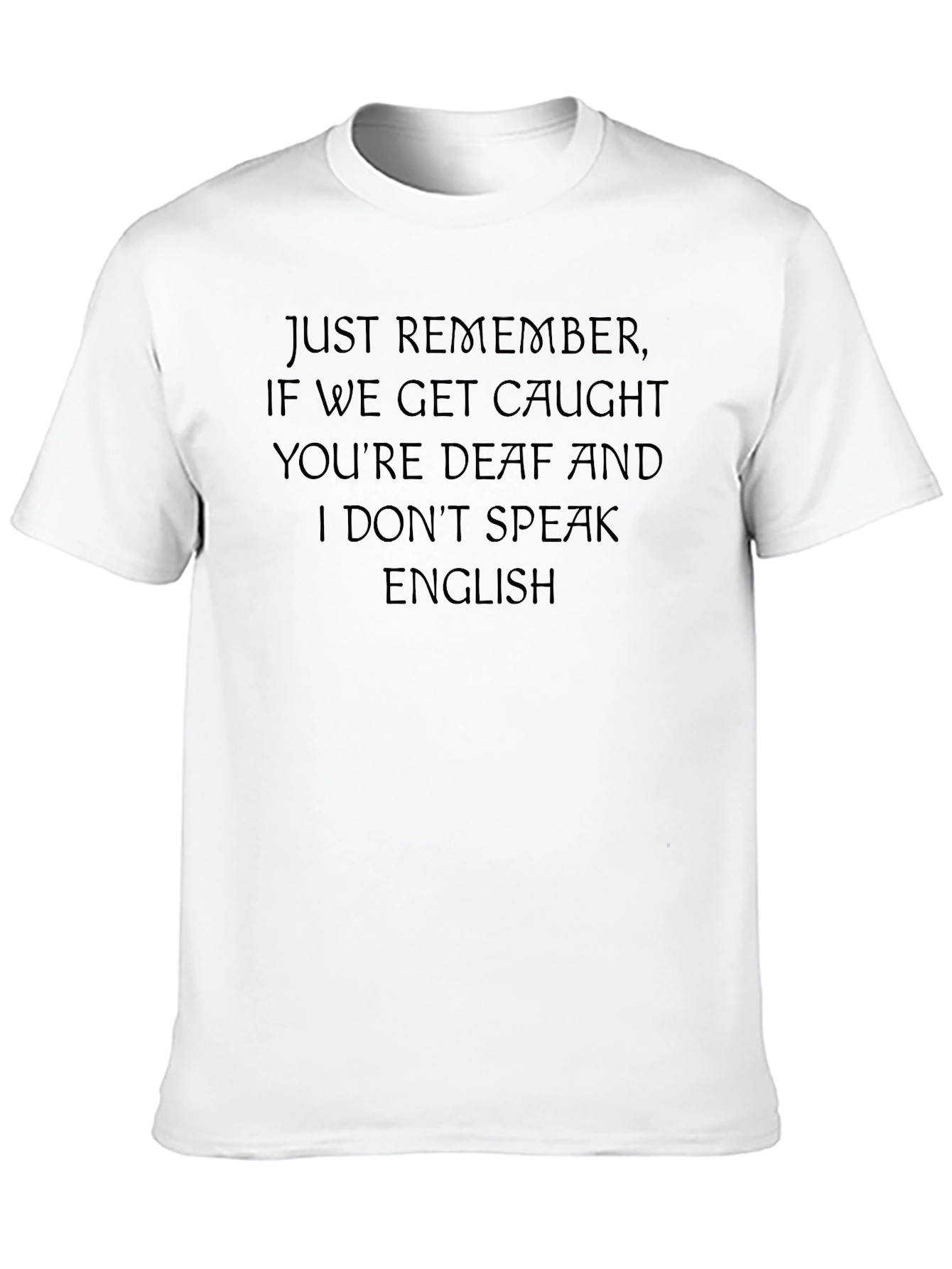 Funny Deaf Graphic T-Shirt