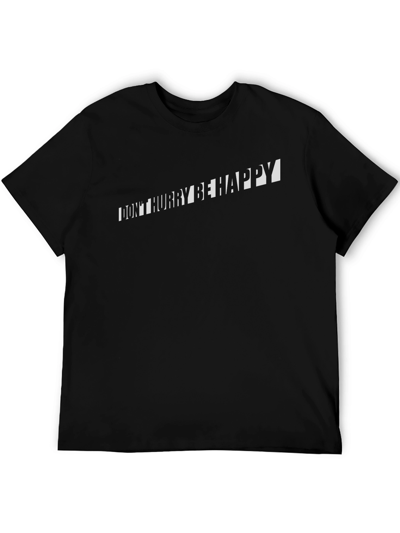 Dont Hurry Be Happy Graphic Tee - Black