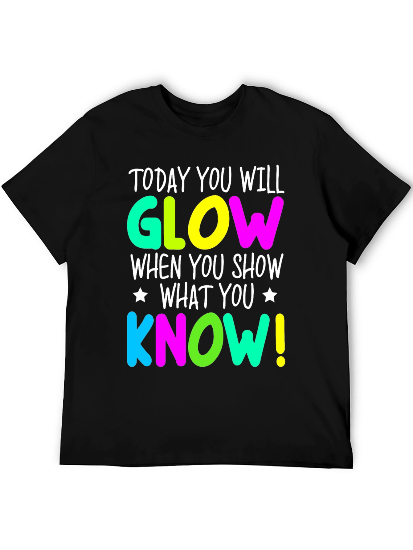 Glow When You Show What You Know T-Shirt