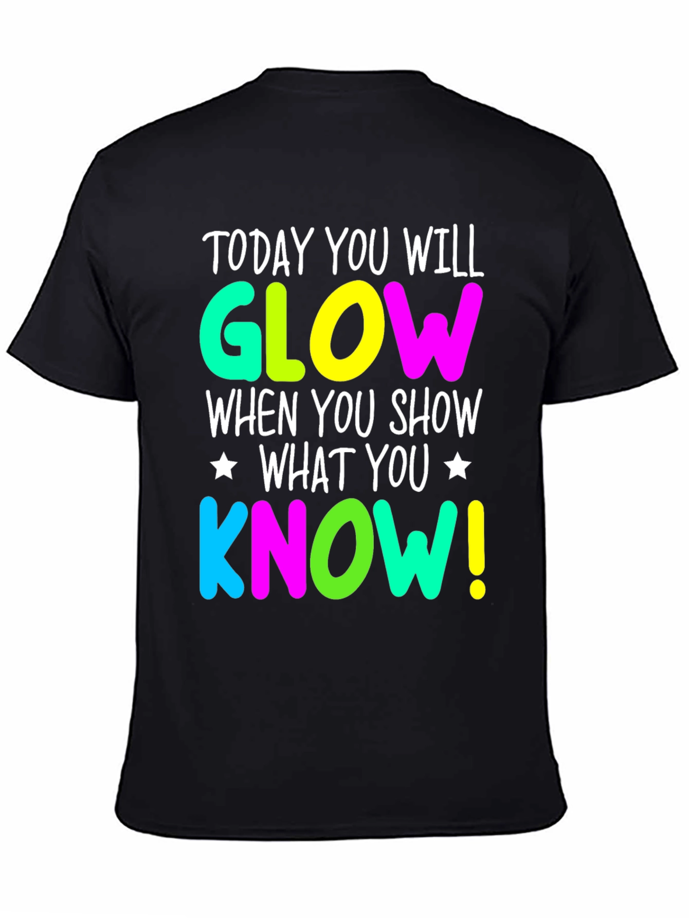 Glow When You Show What You Know T-Shirt