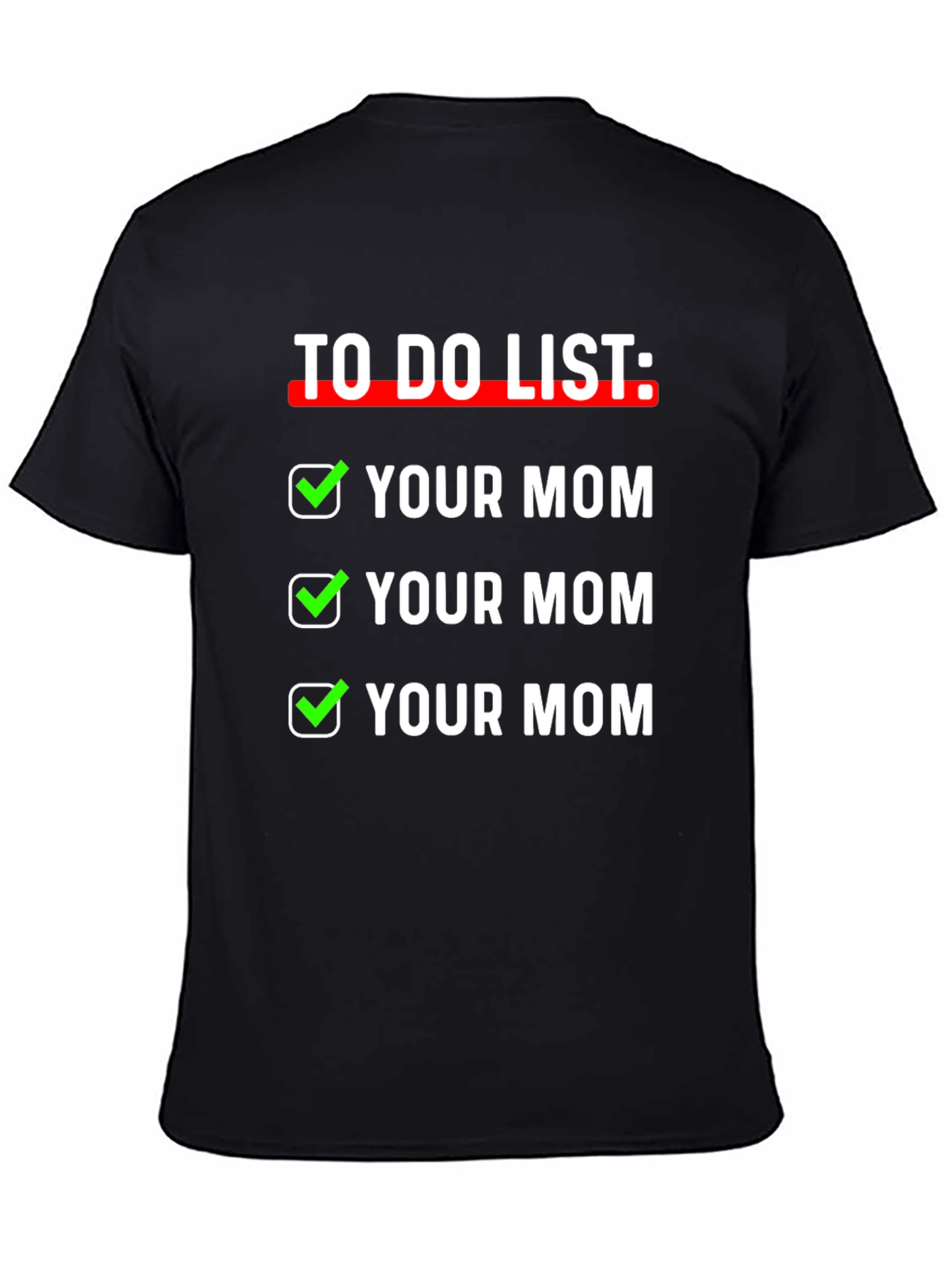 To Do List Funny Graphic T-Shirt