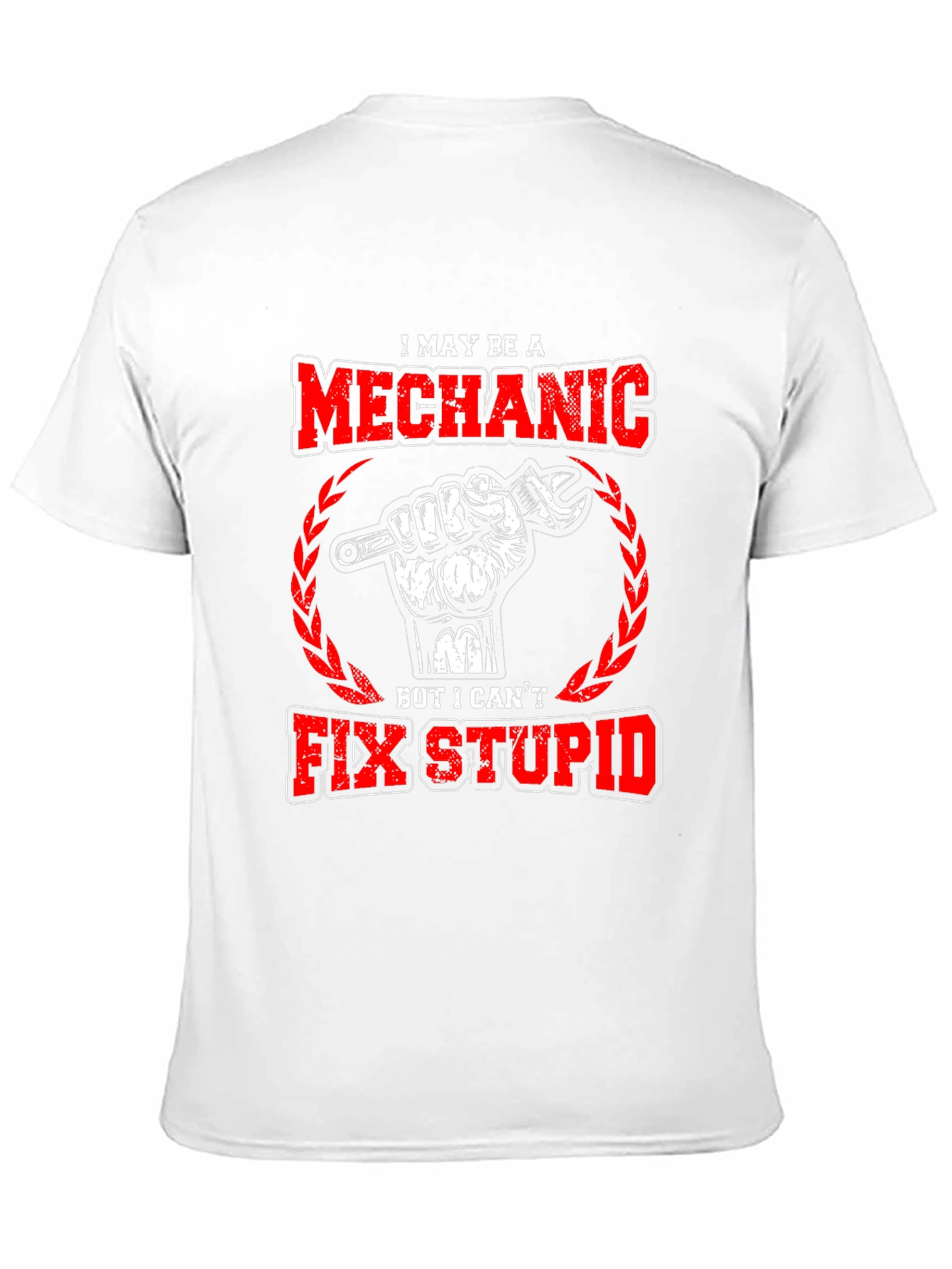 Mechanic T-Shirt - Cant Fix Stupid Funny Tee