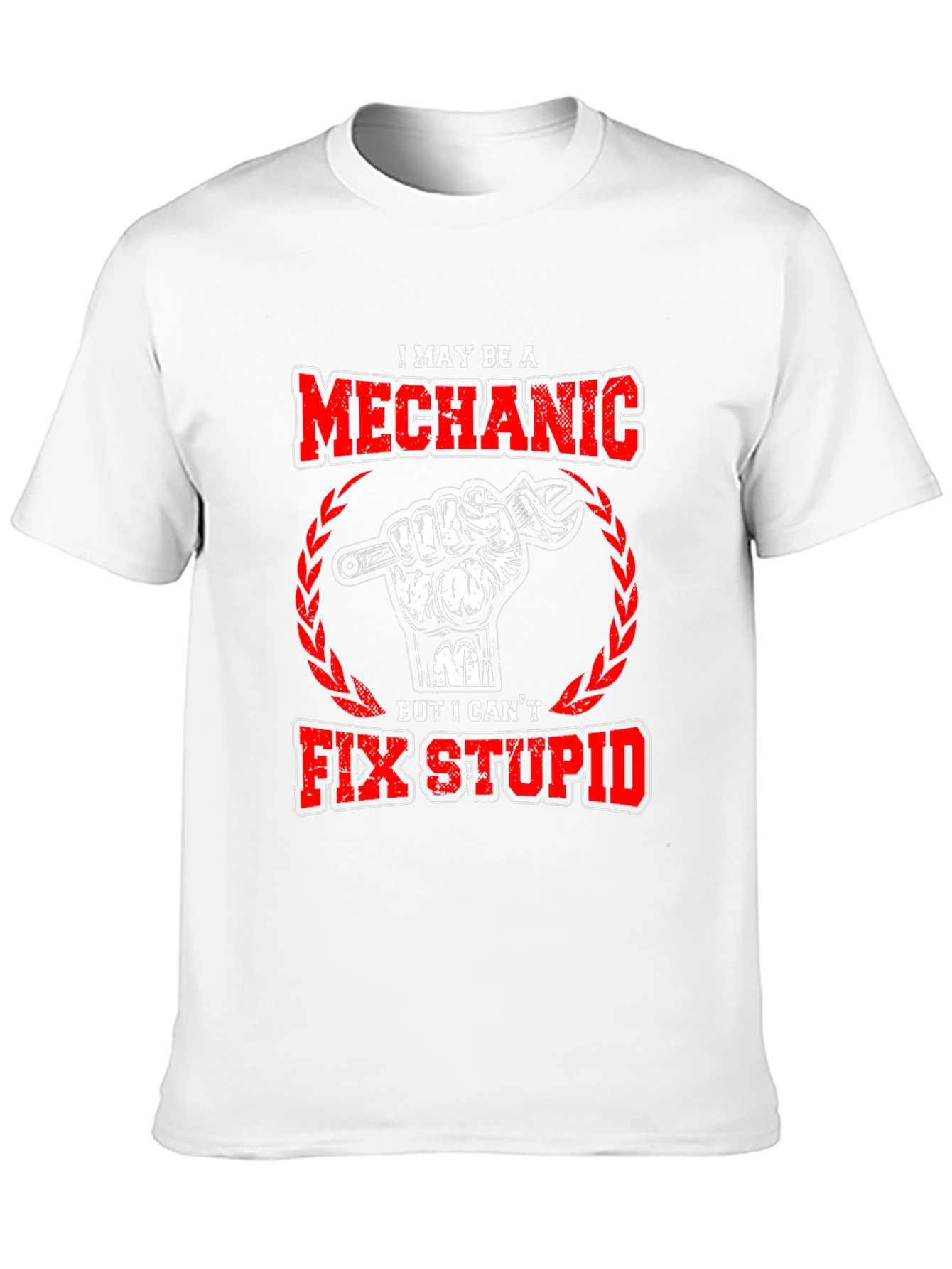 Mechanic T-Shirt - Cant Fix Stupid Funny Tee