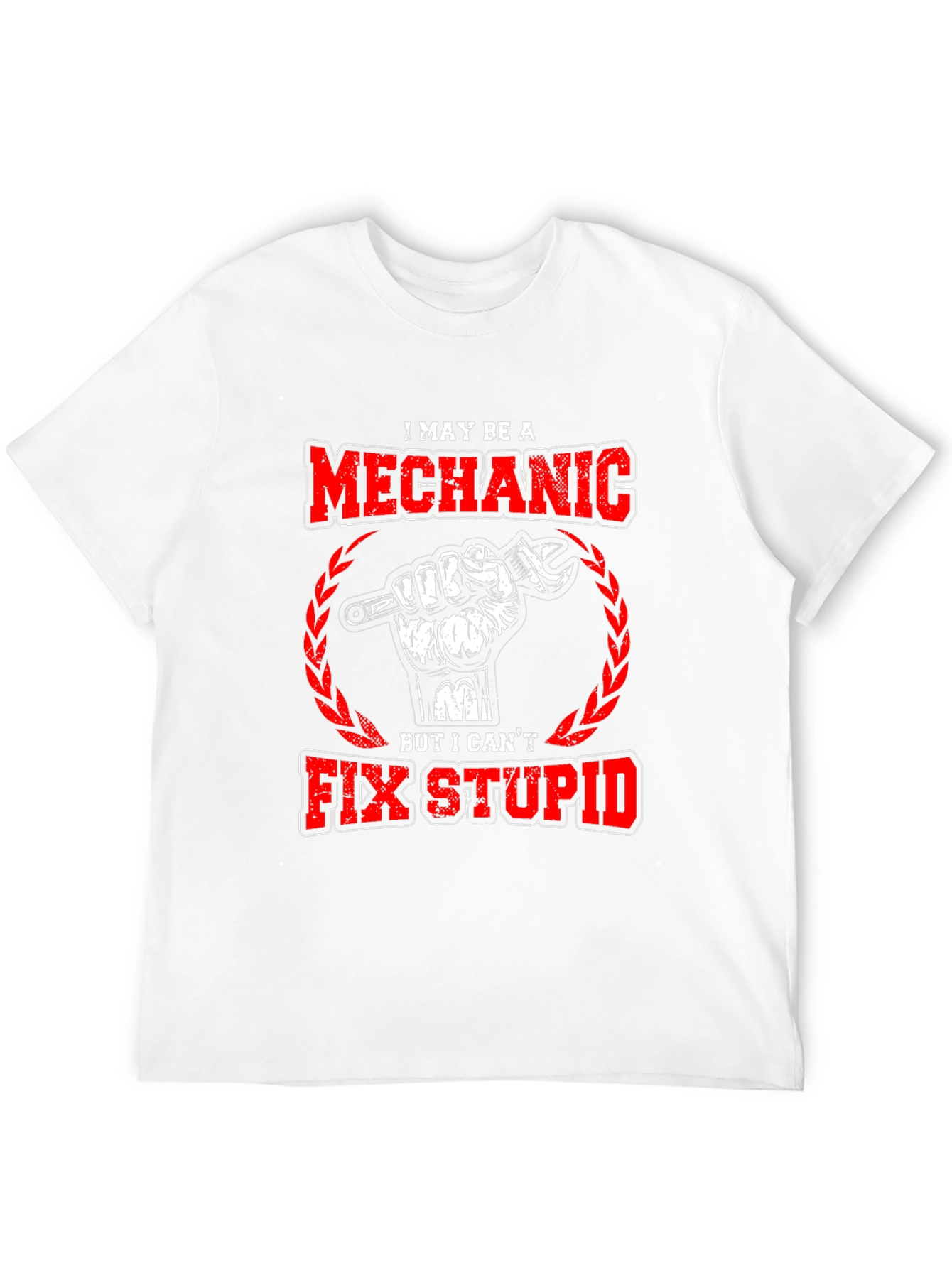 Mechanic T-Shirt - Cant Fix Stupid Funny Tee