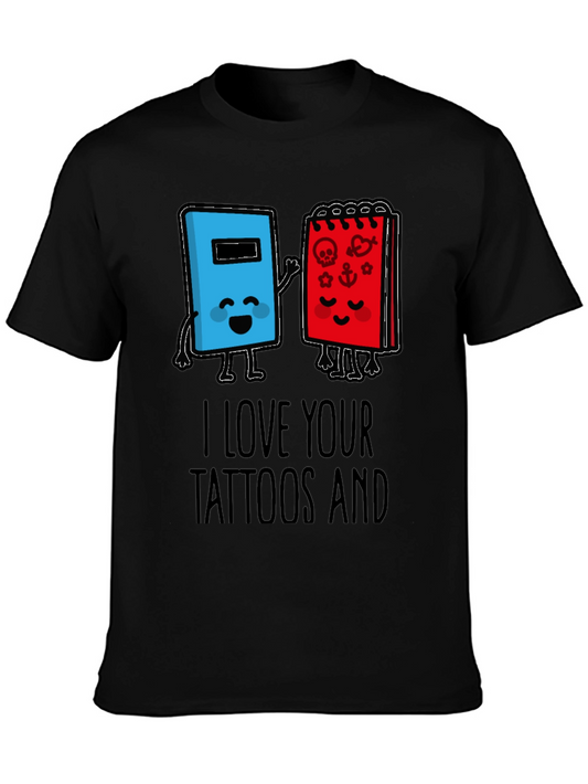 I Love Your Tattoos T-Shirt