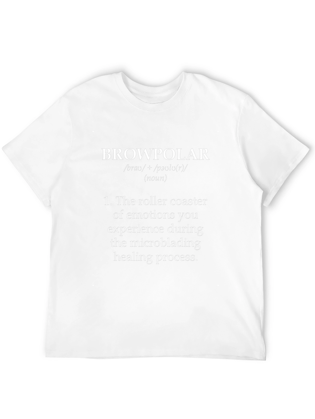 Browpolar Microblading Healing Process T-Shirt