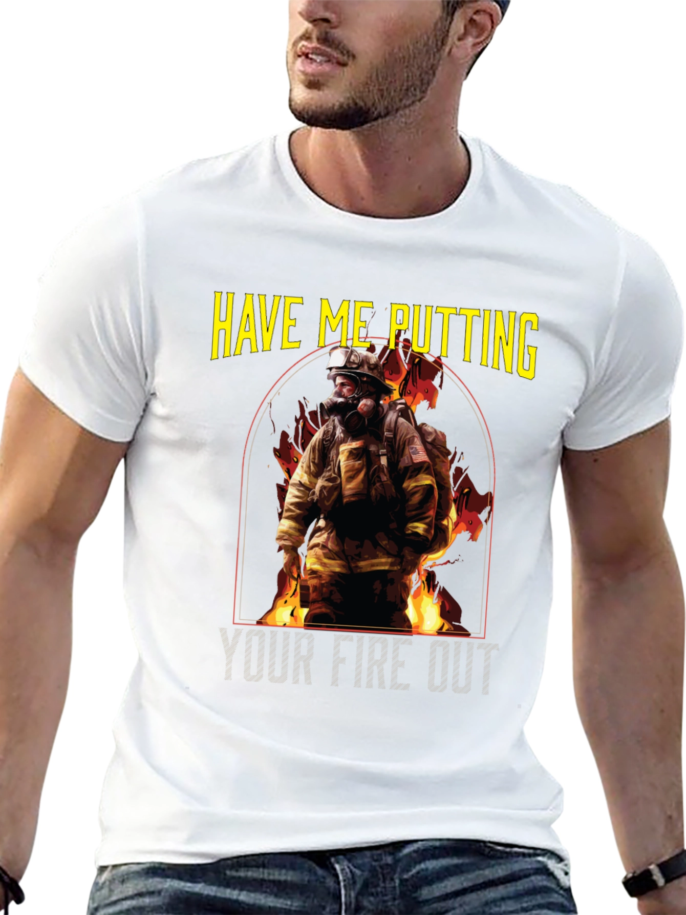 Firefighter T-Shirt: Putting Your Fire Out