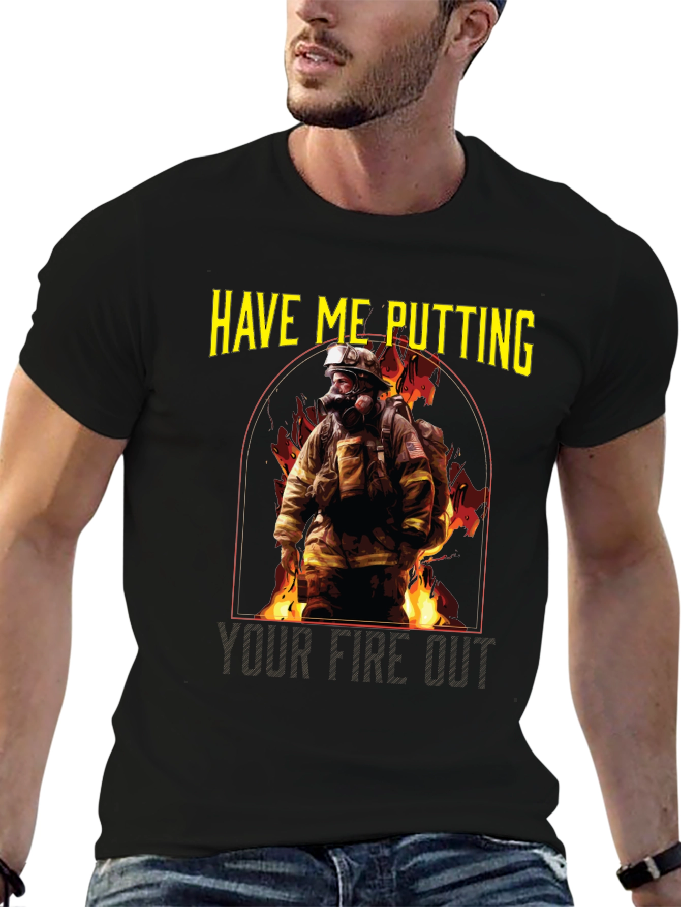Firefighter T-Shirt: Putting Your Fire Out