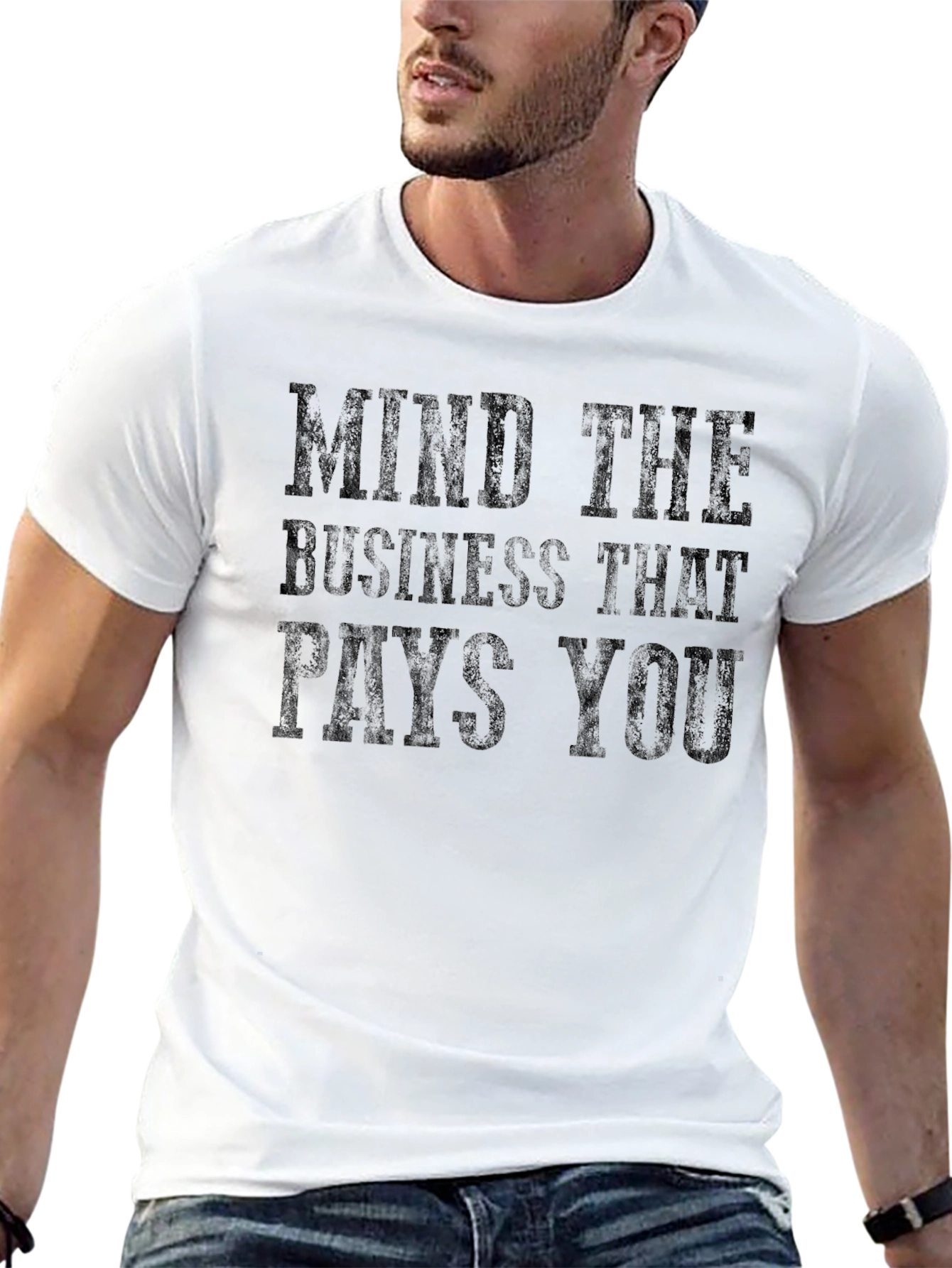 Mind The Business That Pays You Graphic Tee