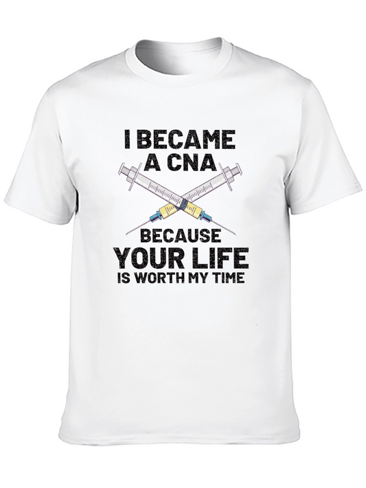 CNA Life T-Shirt - Worth My Time