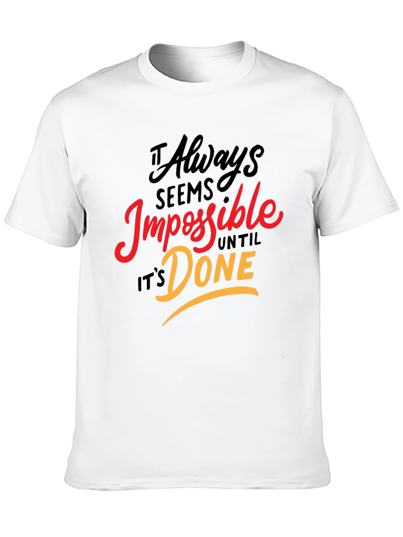 Impossible Until Done Graphic Tee