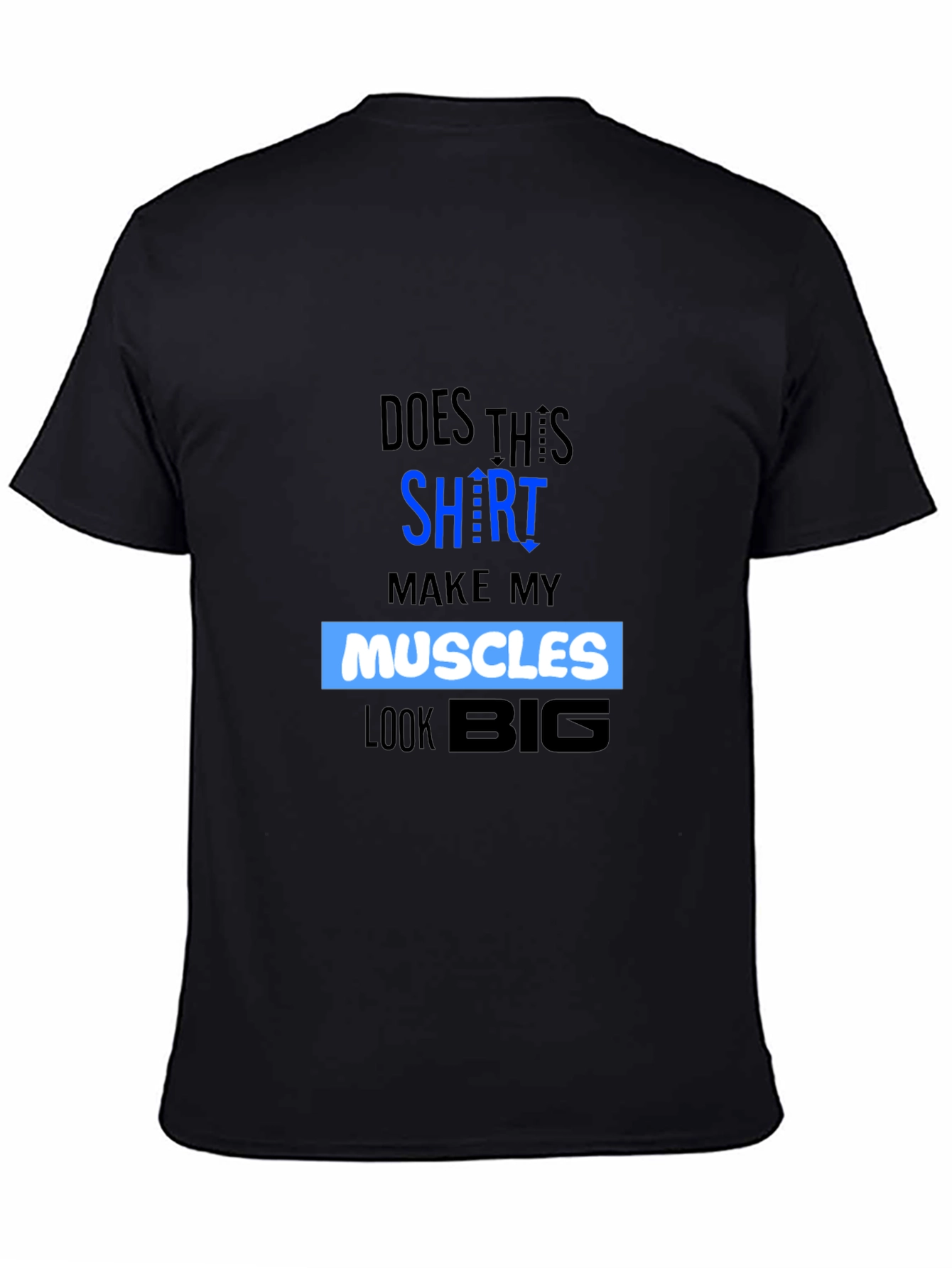 Muscles Graphic T-Shirt - Funny Gym Workout Tee