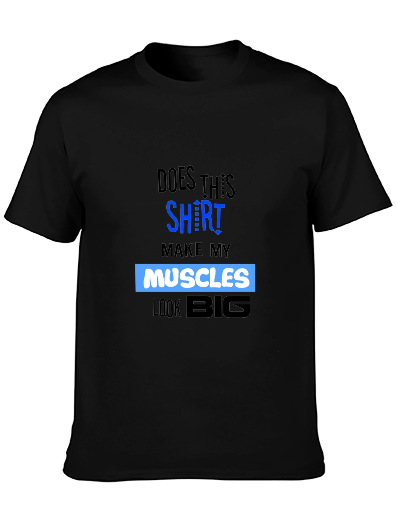 Muscles Graphic T-Shirt - Funny Gym Workout Tee