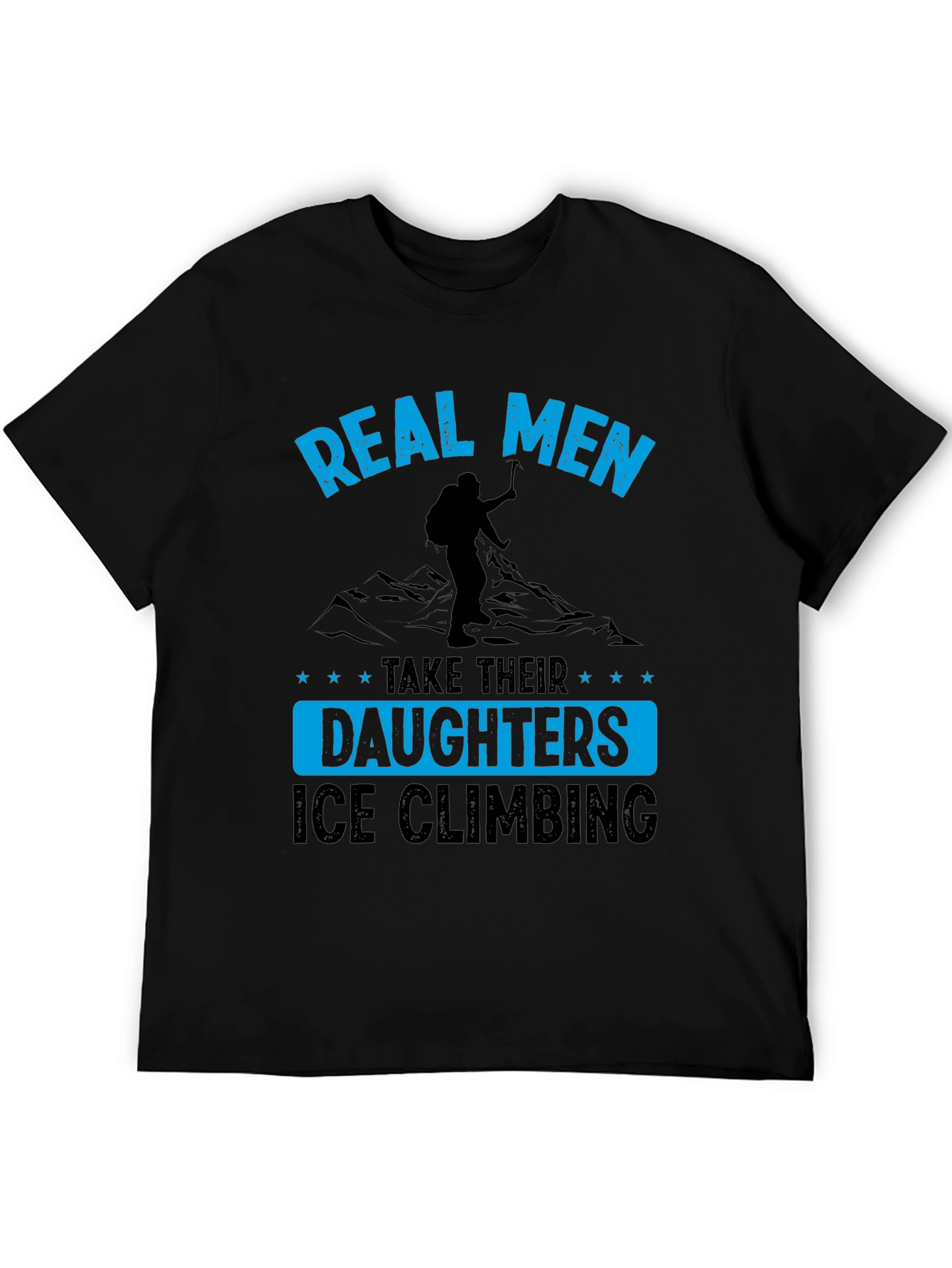 Real Men Ice Climbing T-Shirt