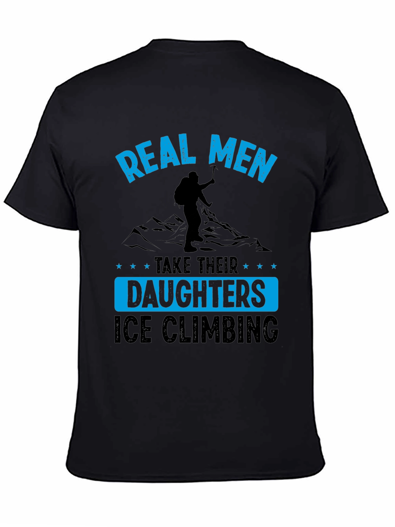 Real Men Ice Climbing T-Shirt