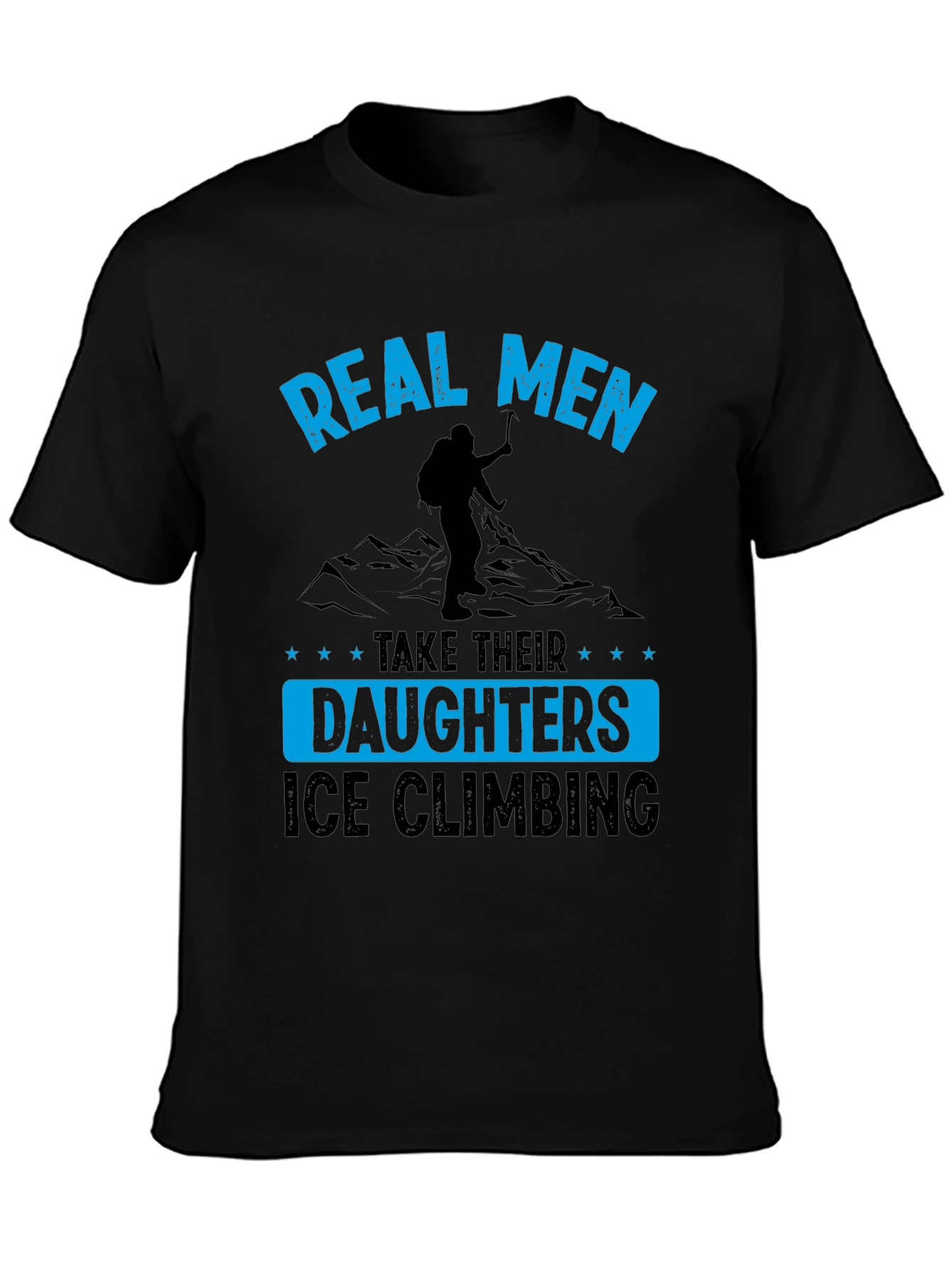 Real Men Ice Climbing T-Shirt
