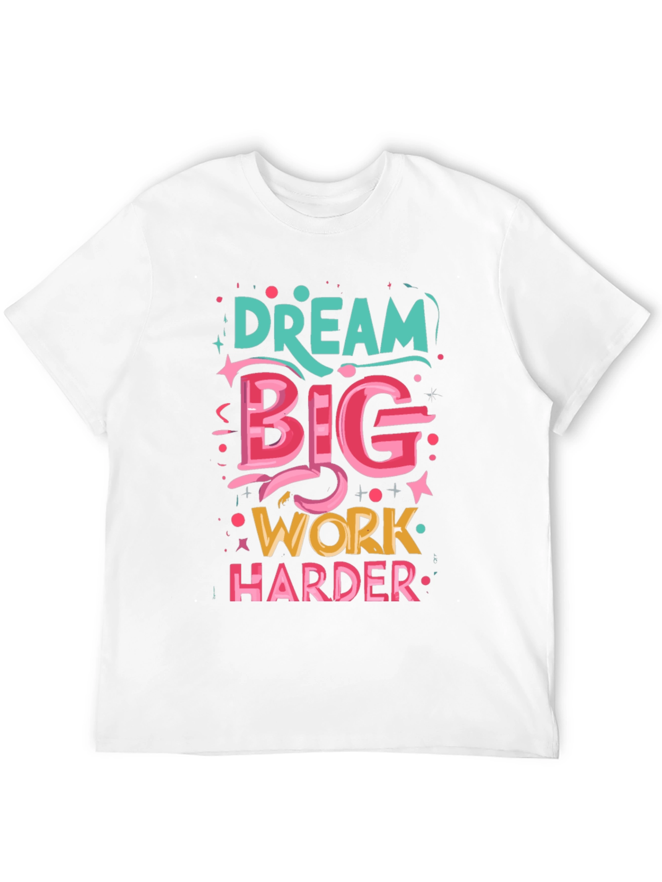 Dream Big T-Shirt: Motivational Graphic Tee