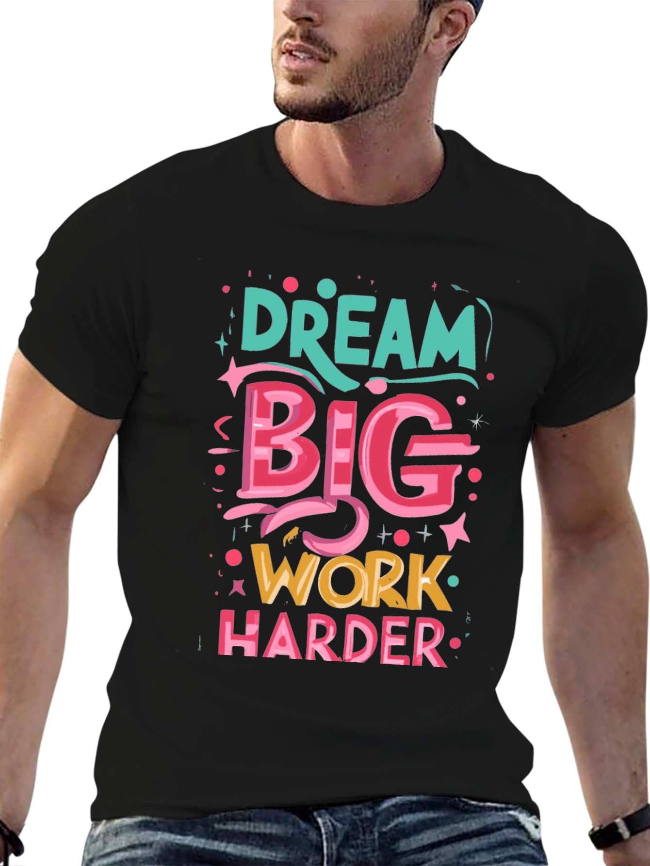 Dream Big T-Shirt: Motivational Graphic Tee