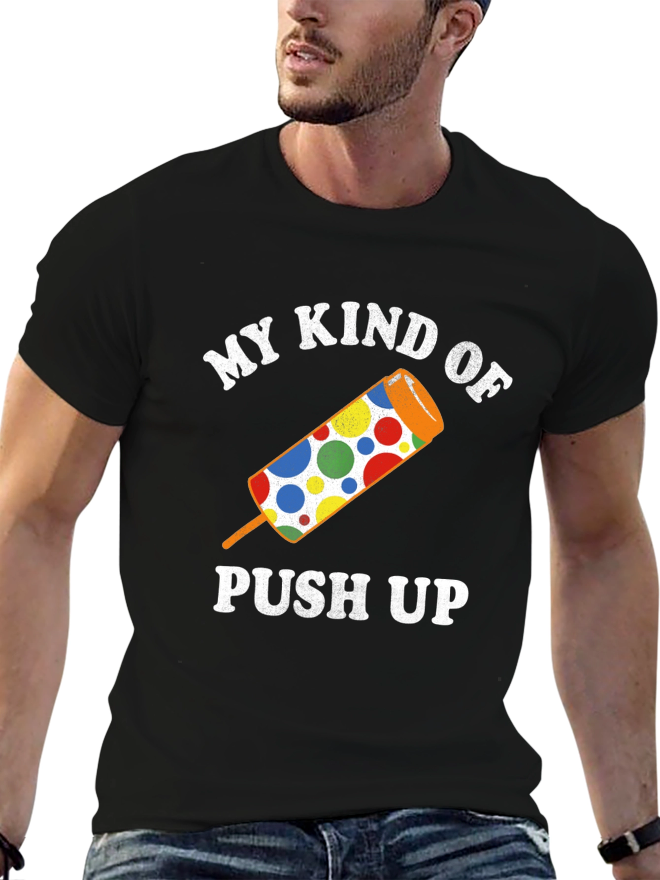 My Kind of Push Up Graphic Tee