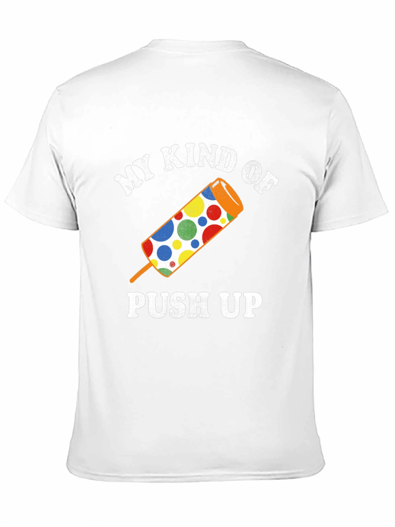 My Kind of Push Up Graphic Tee