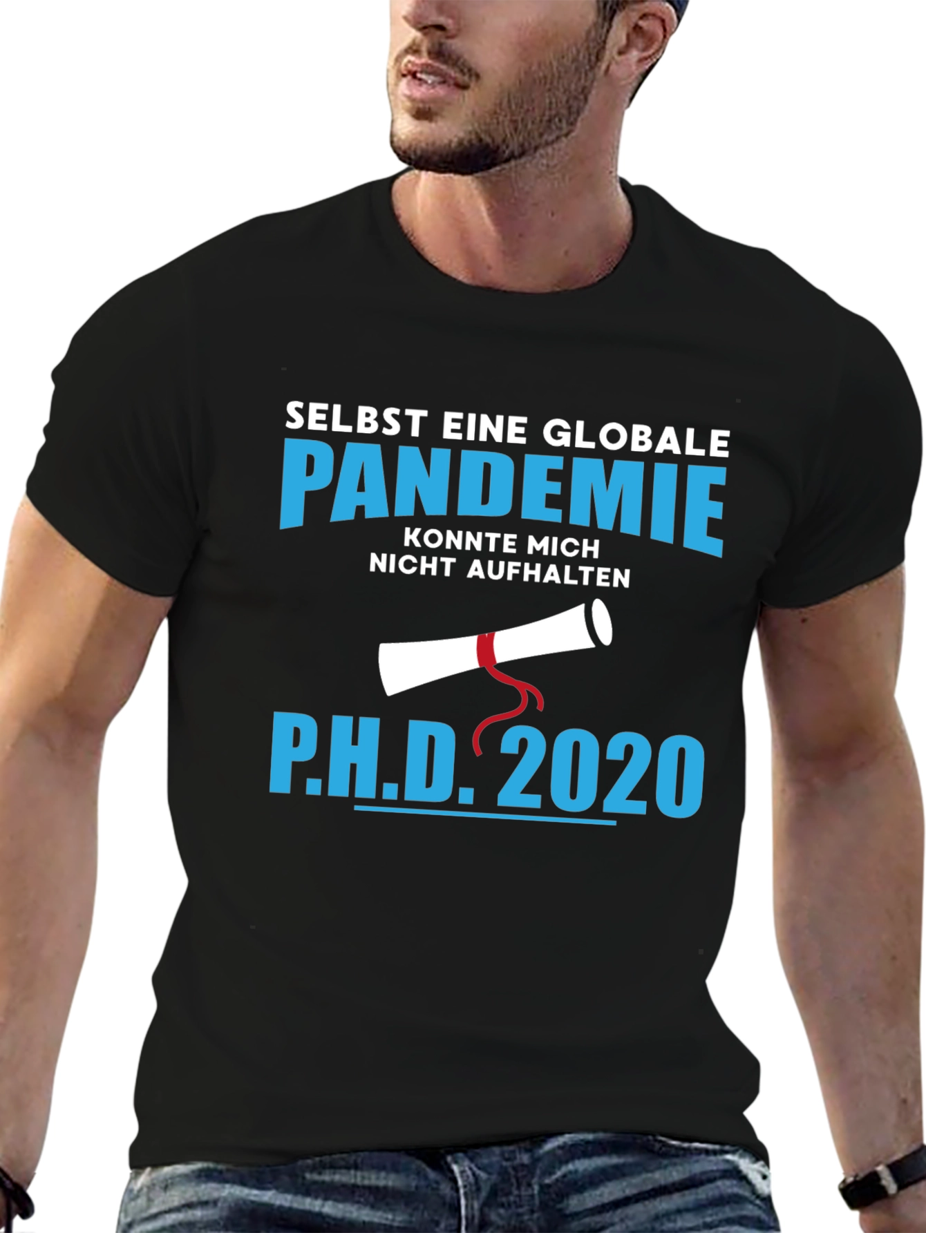 Ph.D. 2020 Pandemic Graduation T-Shirt