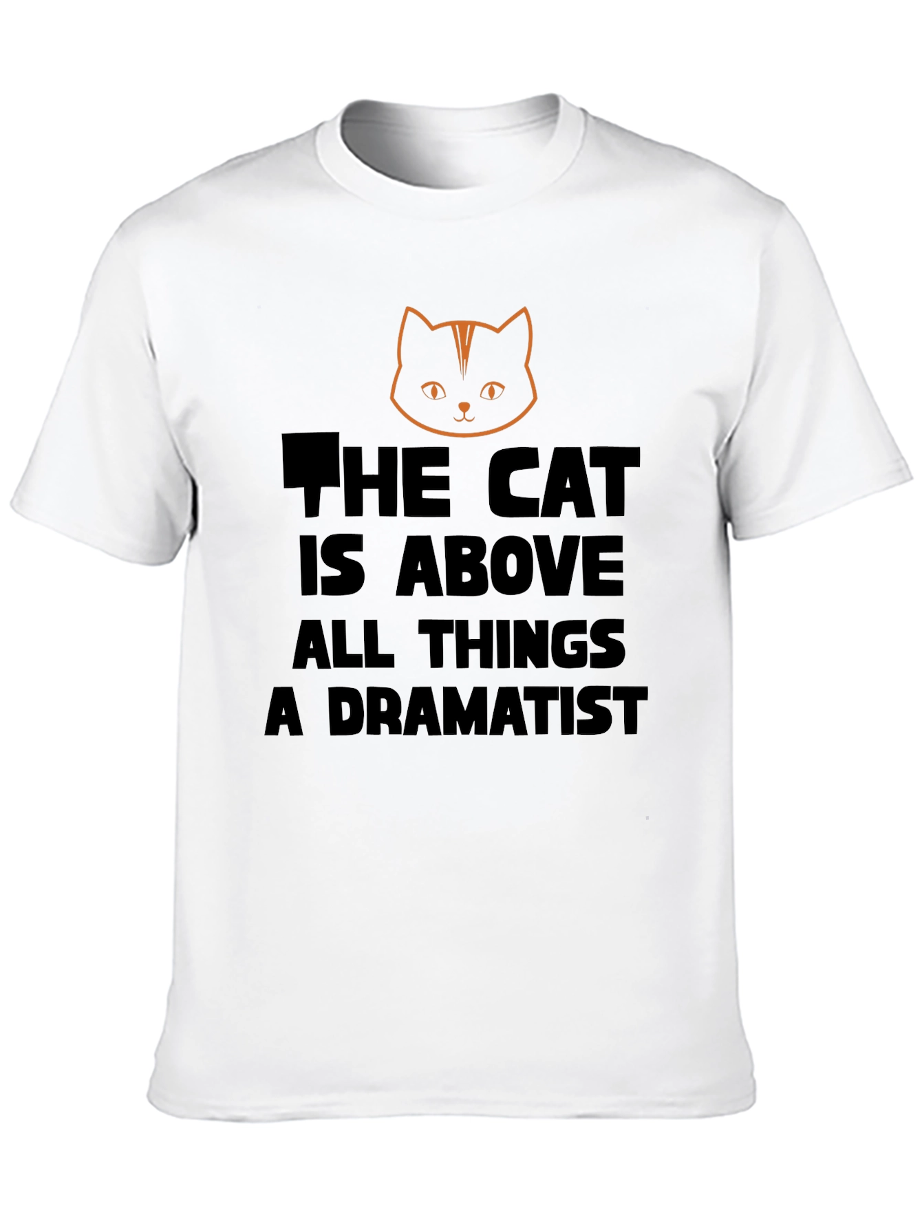 The Cat is Above All Things T-Shirt