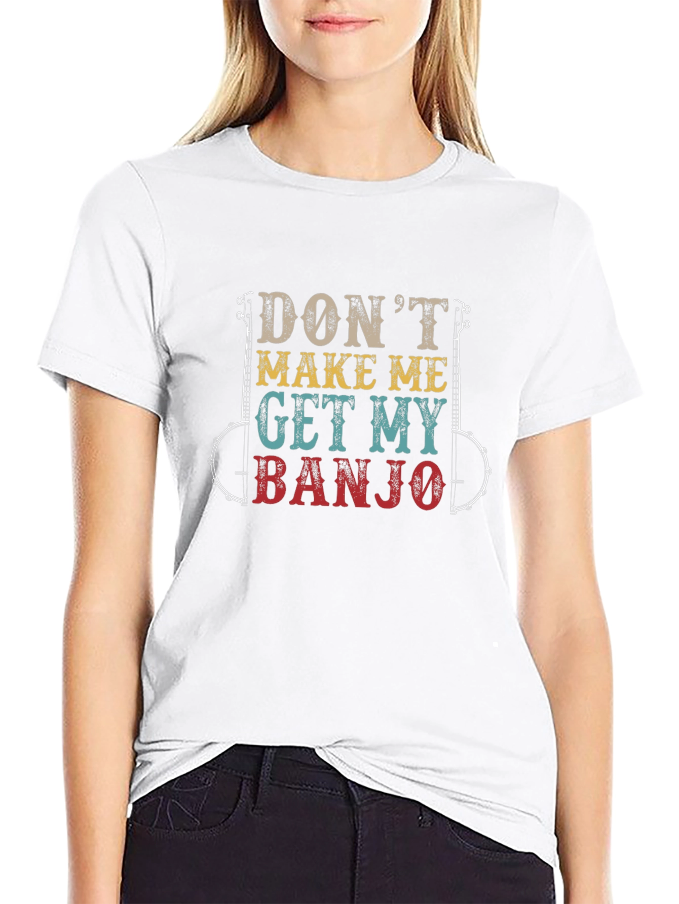 Dont Make Me Get My Banjo Graphic Tee
