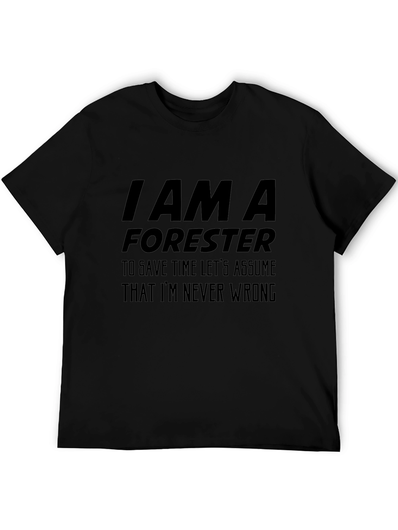 I Am A Forester - Mens Graphic Tee