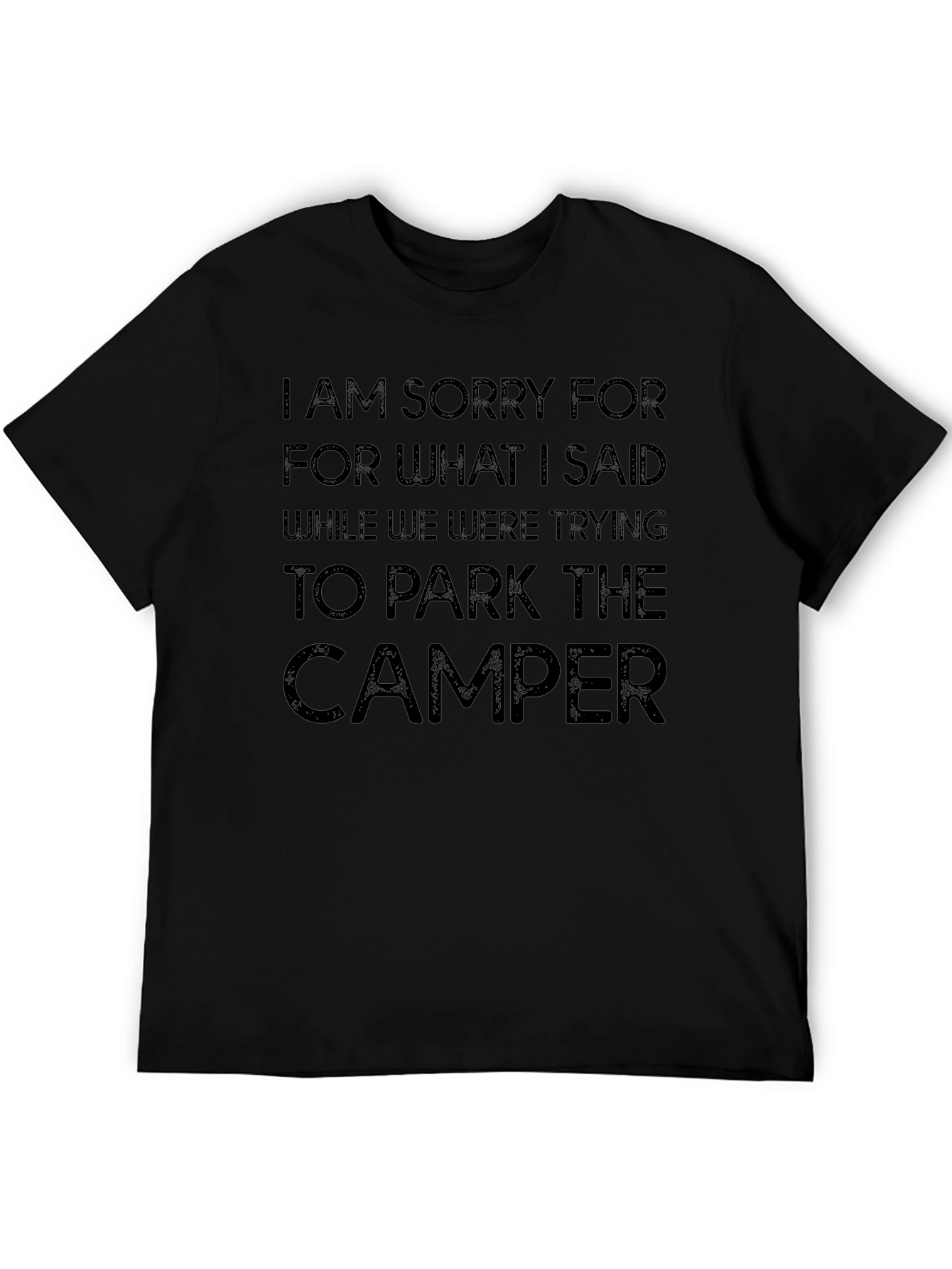 Sorry Camper T-Shirt - Funny Camping Tee